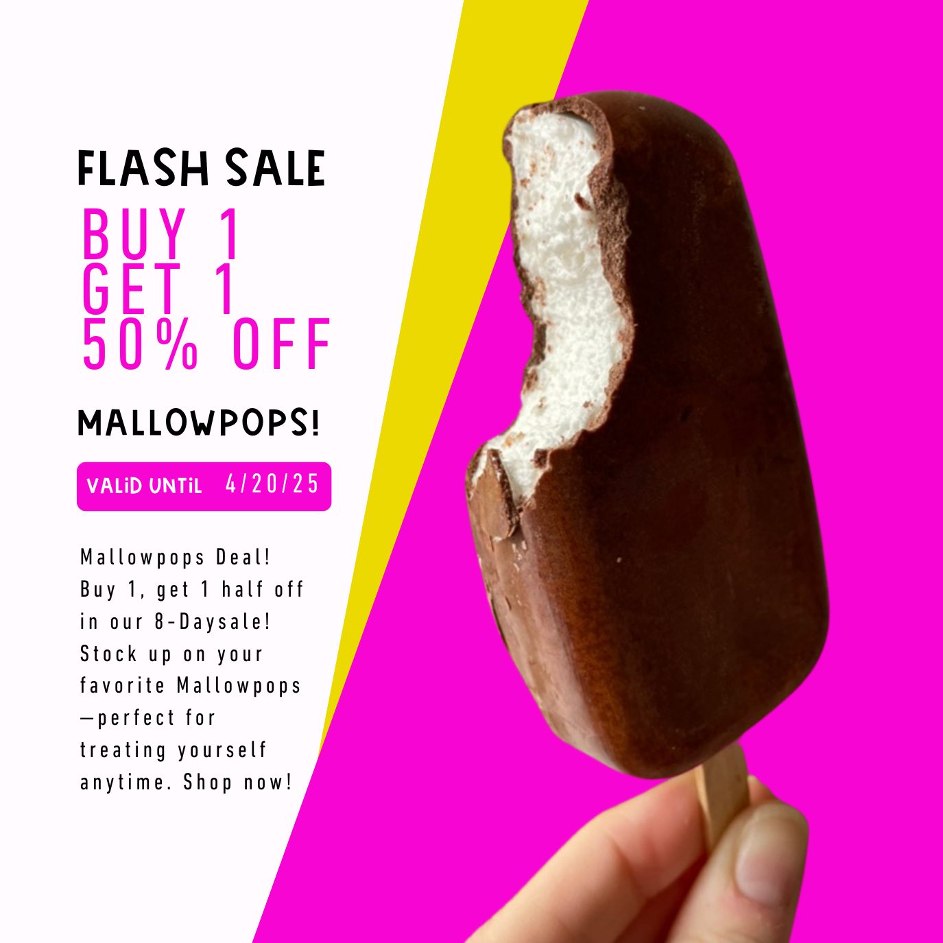 🚨 Sale – Until 4/20! 🚨
Stock up on your favorite MallowPops and enjoy BUY 1, GET 1 HALF OFF! 🍡✨
Plus, get 10% OFF all marshmallow products—perfect for adding that sweet, fluffy goodness to your daily routine.
This sweet deal ends 4/20, so don't wait! ⏳ Shop now and treat yourself to marshmallow magic before it's gone!
#MallowMunchiesCo #MallowPops #FlashSale #SweetSavings #MarshmallowGoodness #TreatYourself #StockUpAndSave #gourmetmarshmallows