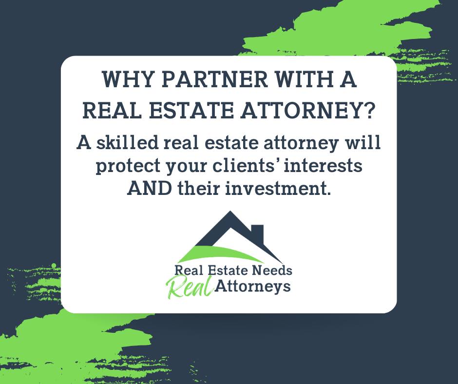 Buying real estate is likely your clients’ biggest purchase, ever. Partnering with a CCP real estate attorney is a valuable investment that pays dividends in peace of mind for you and your clients. #RealEstateAttorney #RealEstateBrokers #ClientProtection