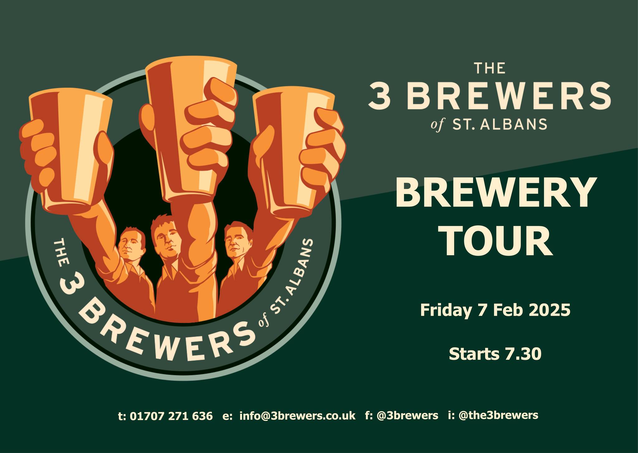 Brewery Tour - Tickets Available Now
Folks we've got the perfect present for anyone interested in beer - a tour of The 3 Brewers brewery - St Albans (and surrounding areas) finest little brewery. Just £15 secures a ticket for this glamorous event. The tour, led by yours truly, guarantees the following:
Beer, your first two pints (or other drinks) are include in the tour
Tour of the 3 Brewers Brewery
More info than you could ever want about the brewing process
A teary eyed introduction to our new Kettle which should be installed by then
Tales of the trials and tribulations of running a small brewery
Meet nice like minded local people
Be warned, I can bore you senseless with this stuff, so I'll try to keep the 'tour' to an hour or so, leaving plenty of time for questions and social chit chat. FYI it's not like Inside the Factory.
This 'A list' event takes place on Friday 7th February - so it's the perfect antidote to that Dry Jan nonsense. There's overnight parking available if needed.
Drop in to the brewery to purchase a ticket, or drop us a line and we'll sort it out for you.
And to keep you going till then, we've got a fabulous selection of beers in bottles, gift packs and mini kegs for yourself or as the perfect gift. This week we've even got our limited edition Dry Hop Blonde Ale in mini kegs available.
We're also taking Xmas orders for beers in polypins (18 pints and 36 pints) and cask (70 pints).
Watch this space for more limited stuff soon
The 3 Brewers of St Albans
M- F 8 till 4
Sat 11 till 5
