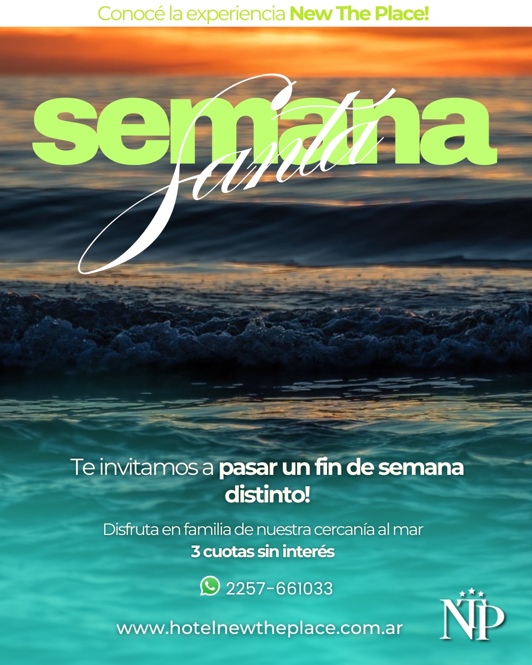 ¡Recibimos Semana Santa en San Bernardo del Tuyú!
Desayuno y piscina climatizada con vista al mar
¡Meriendas y juegos!
Aprovecha las cuotas sin interés, con tarjetas bancarias. No acumulable con otras promociones.
¡ABIERTO TODO EL AÑO!
Hotel&mar
Experiencianewtheplace
¡Hotel new the place San Bernardo del tuyu!
¡Contáctanos!