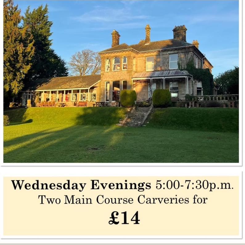 SERVING WEDNESDAYS
Wednesday Evenings 5:00-7:30 p.m.
Two Main Course Carveries for
£14
Child’s main for £3.50
01900 824400