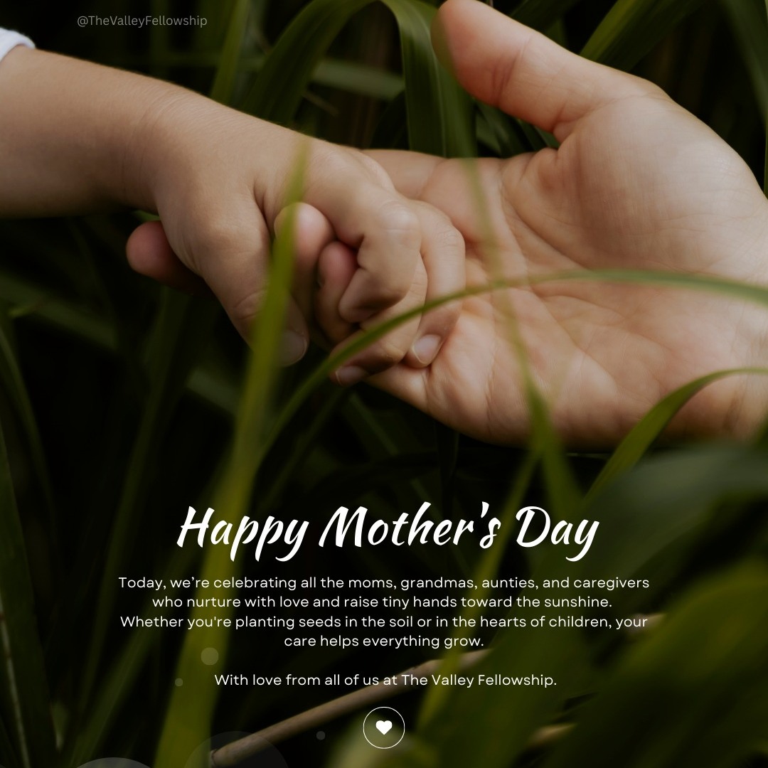 To the moms, grandmas, aunties, and caregivers who plant seeds of love in the lives of little ones, thank you.
Your care helps everything grow, in the soil and in the hearts of children.
Happy Mother’s Day from all of us at The Valley Fellowship. 💛🌱
#MothersDay #GrowingTogether #FamilyRoots #TheValleyFellowship