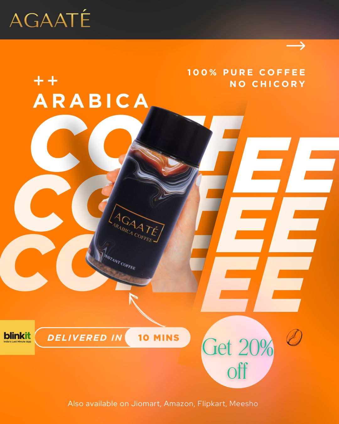 Strong. Smooth. Delivered fast.
Agaaté Arabica Instant Coffee brings you 100% pure coffee with zero chicory — bold, aromatic, and smooth till the last sip. 💯
✨ Delivered in just 10 minutes via Blinkit!
🛍️ Now with 20% OFF — don’t miss your brew moment. ☕🧡
📦 Also available on JioMart, Amazon, Flipkart, and Meesho.
Because great coffee shouldn't make you wait.
#AgaateCoffee #ArabicaOnly #NoChicory #PureCoffeeLove #InstantCoffeeDoneRight #CoffeeFix #DeliveredInMinutes #CoffeeTime #BoldBrew #CoffeeVibes #BlinkitDelivery #CoffeeIsCalling #CoffeeLoversIndia #ShopCoffeeOnline #baristaathome
