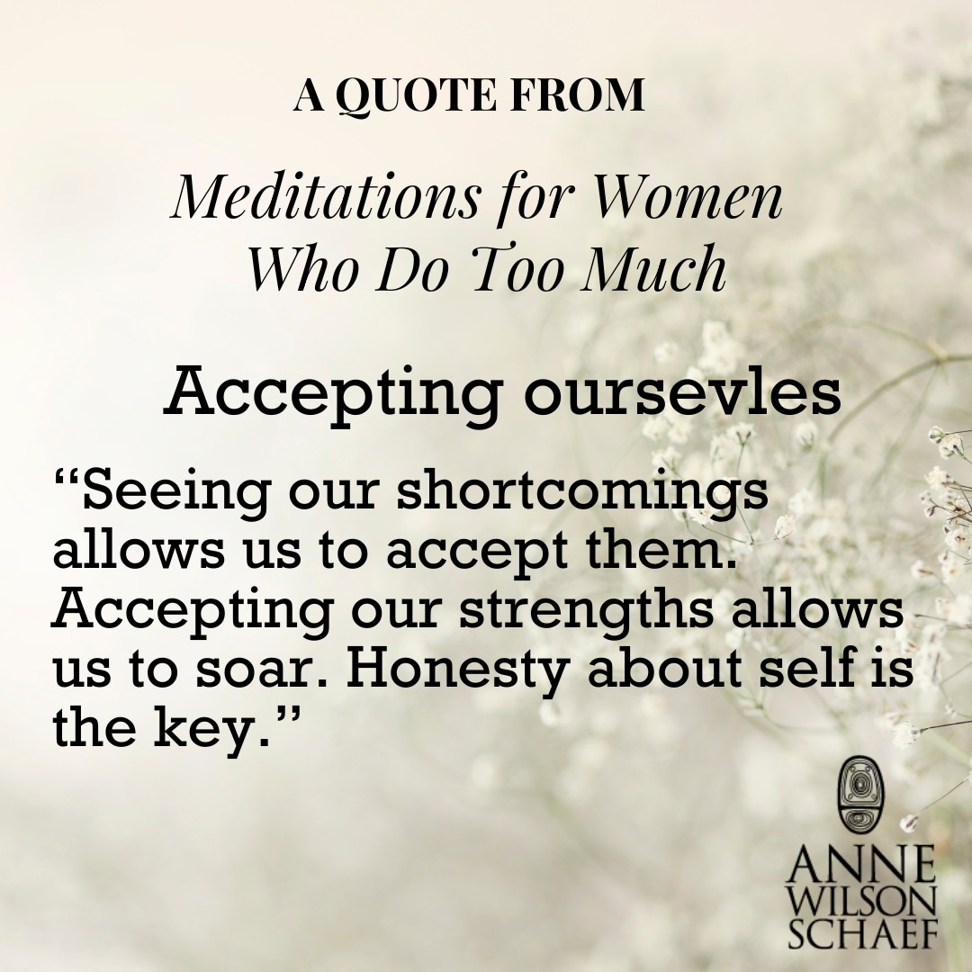 Seeing our shortcomings allows us to accept them. Accepting our strengths allows us to soar. Honesty about self is the key. #acceptance #workaholism #workaholic #selfacceptence