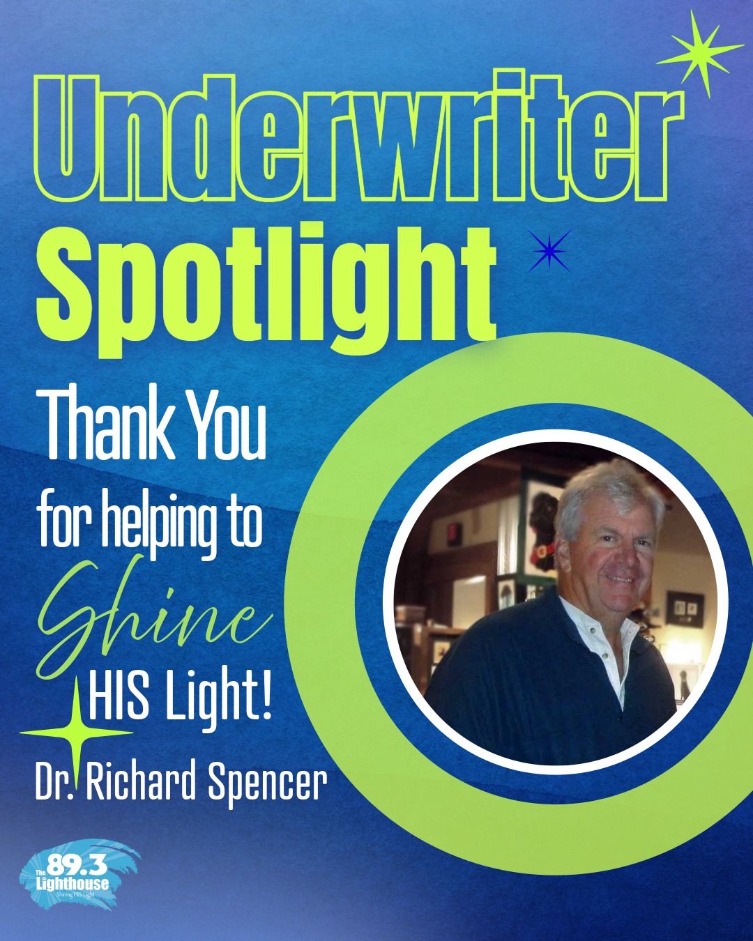 A big thank you to Dr. Richard Spencer, our Day Sponsor here at The Lighthouse WECC! 🌟 Your support helps us continue to Shine HIS Light each and every day. We are so grateful for your partnership in ministry—thank you for making a difference! 🙏✨