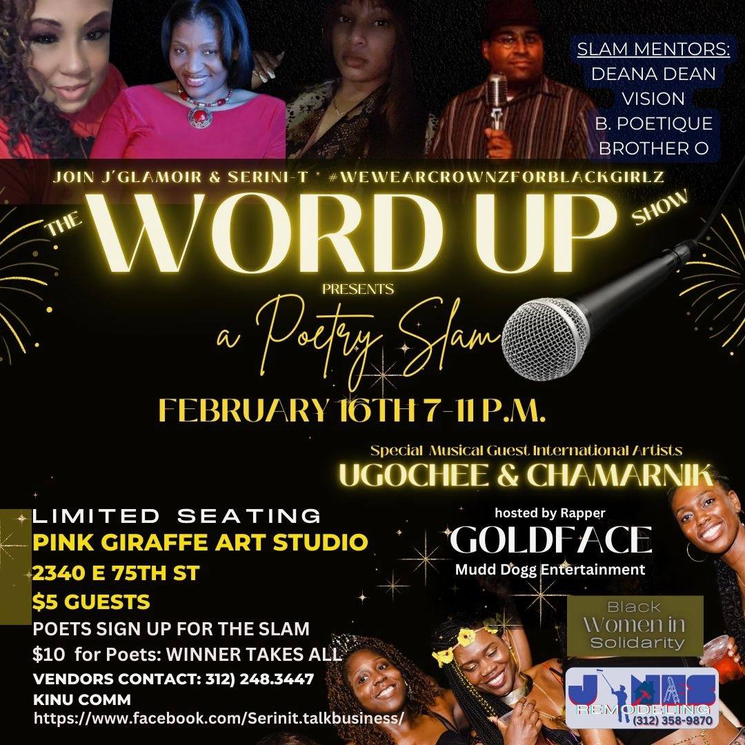 Come vibe at Tha Word- Up Show Poetry Slam hosted by GOLD FACE @ The Pink Giraffe Art Studio Sun. Feb. 16 from 7-11p. $10 to Spit, $5 to Sit. For Tix and Vendors contact (312) 248-3447. #pinkgiraffeartstudio #southshorechicago #thingstodochicago #poetry #spokenword #spokenwordpoetry #poetryslam #PoetrySlam