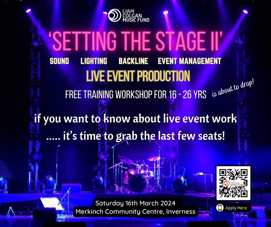 It's about to drop! 'Setting the Stage II'. A fantastic one-day workshop for young people keen to learn about live event work and get hands-on experience working sound, lights, backline and event management, working with some of the best event production industry professionals around, with the support and assistance of three amazing bands:/artists:
Moteh Parrott | Daniel Gunn Band | Iain McLaughlin & the Outsiders
Saturday 16th March, Merkinch Community Centre, Inverness
To grab the last couple of seats, don't hang about, it's almost fully booked. Go to: bit.ly/3TYd5fO