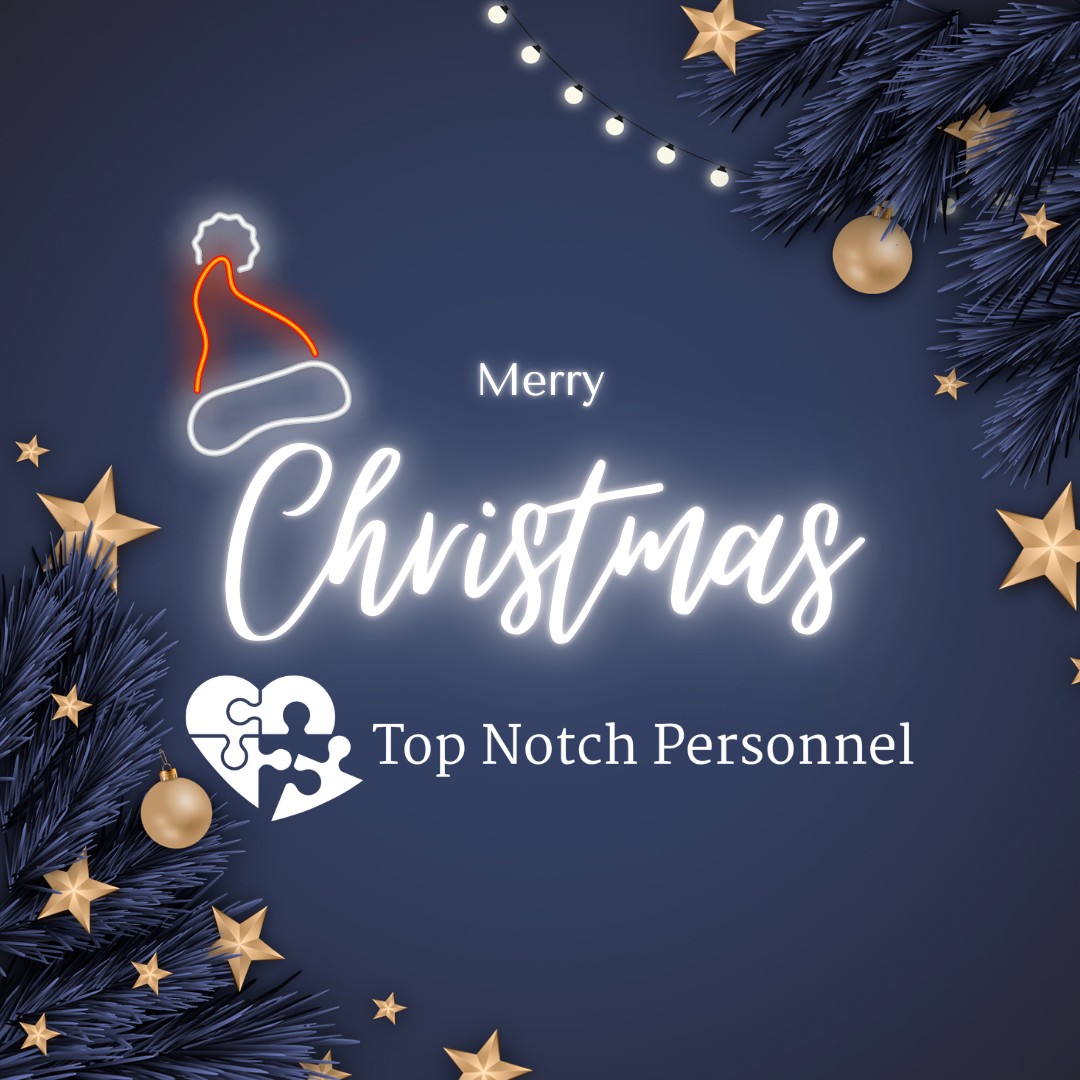 π Merry Christmas from all of us at Top Notch Personnel! π
Wishing you a season filled with joy, love, and cherished moments with your loved ones. β€οΈ