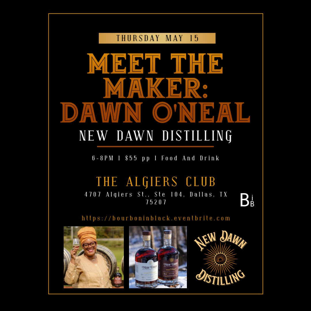 Meet the Maker: Dawn O'Neal, Ph.D w/ @NewDawnDistilling! You won't want to miss this event at @The_Algiers Club in Dallas on 5/15. RSVP now at https://bourboninblack.eventbrite.com