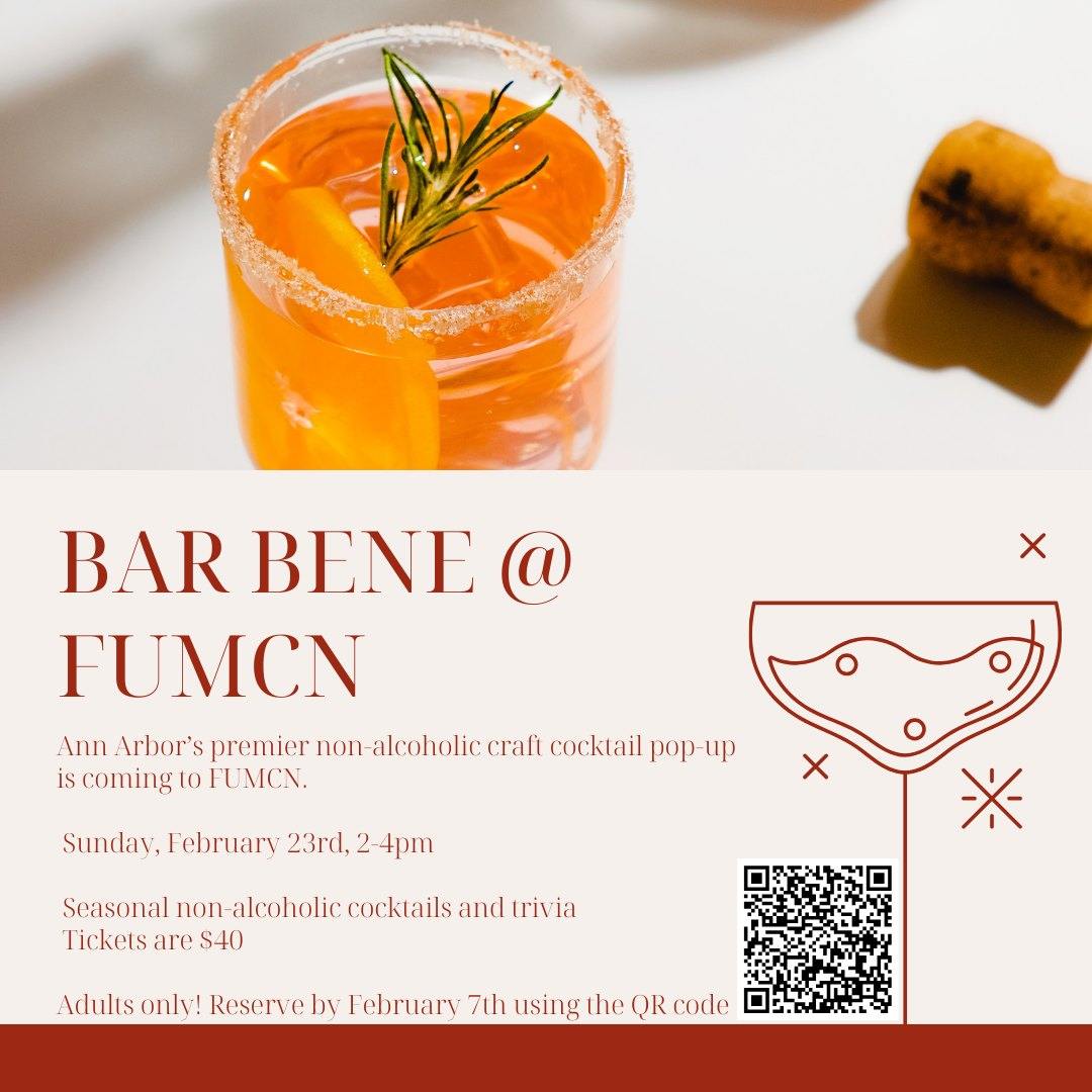The FUMCN Community Building Team is excited to invite you out for an afternoon of community and connection, brought to you by Bar Bene, Ann Arbor’s premier non-alcoholic craft cocktail mobile bar and pop-up! Launched in 2022 by FUMCN Family alum Kristin Knake, Bar Bene brings all of the spirit and none of the alcohol. Kristin will offer our community a tasting of three of Bar Bene’s newest seasonal non-alcoholic cocktails, served in connection with three rounds of trivia, with light snacks and prizes for the winning team. Come solo or with a group! Sunday, February 23rd, 2-4pm in the Social Hall at FUMC, with tickets costing $40. The link to reserve a ticket is in our bio.
*Adults only