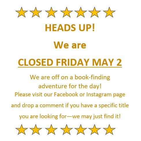 We’re off on a book-finding adventure this Friday, May 2—closed for the day while we sniff out new treasures for the shelves 📚🕵️♀️
(Think of it as a literary road trip... with caffeine, a little golf and even some softball)
We’ll be back Monday, May 5 at our usual 10am–6pm groove—coffee brewing, WiFi flowing, and new books waiting to be discovered.
Got a title on your wish list? drop a comment or dm us—we just might find it on our hunt!