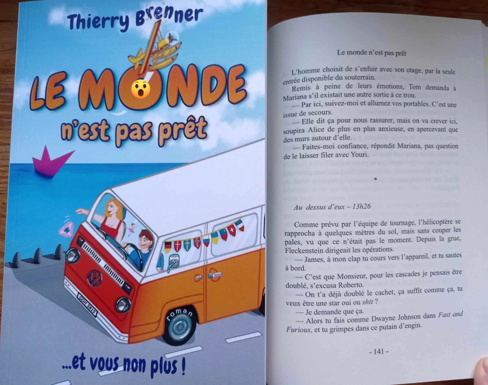 Ce qui se produit quand tu tournes une page du roman "Le Monde n'est pas prêt". Et toi es tu prête à ça ?
#extrait #lemondenestpaspret #booktok #deepcomedy #roadtrip
thierrybrenner.com
Pitch
Quand Tom croise la pétulante Alice dans les Alpes bavaroises, le coup de foudre est immédiat. À bord de son van orange, il accepte de l'emmener en Norvège, le jour même où son frère Peter doit être libéré de prison. Mais voilà, Peter s'évade mystérieusement.
Un journal codé retrouvé dans sa cellule, un coffret aux secrets bien gardés, un savant reclus, une équipe de tournage hollywoodienne frappadingue et des mafieux russes plus idiots que dangereux Avec un humour affûté, l’auteur vous embarque dans des situations surréalistes grâce à des punchline et des dialogues savoureux, Le Monde n'est pas prêt est une deep comedy où tous les coups sont permis.
Alors, prêt pour le voyage ?