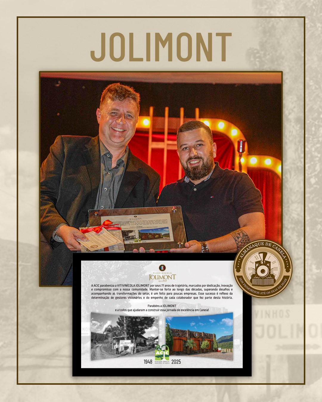 Durante a cerimônia de 80 anos da ACIC, no dia 28 de março de 2025, a Vitivinícola Jolimont recebeu uma homenagem em reconhecimento aos seus 77 anos de história. O Almanaque de Canela conta a trajetória deste estabelecimento que virou um símbolo da cidade. Confira a matéria completa: https://x.gd/l0EIn