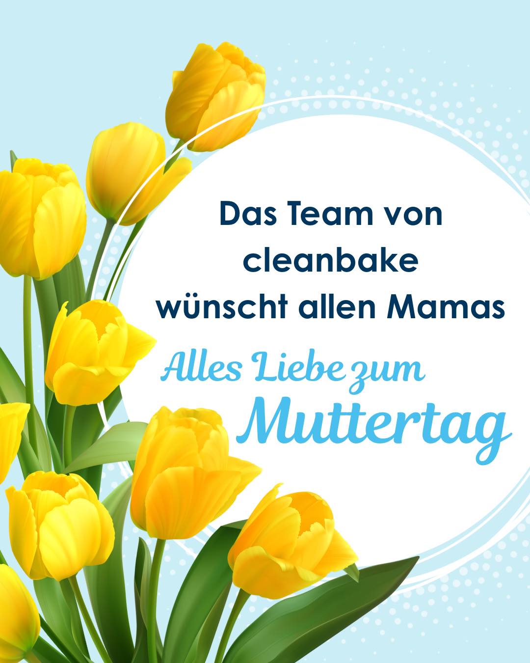 Für alle Mamas dieser Welt
Ein Herz so groß, voll warmem Licht,
das jeden Tag von Liebe spricht.
Mit Kraft und Mut, so wunderbar,
für viele stets ganz greifbar nah.
Das Team von cleanbake steht bereit,
mit Blumen, Wünschen, Herzlichkeit.
Für euch, ihr Mamas, nur das Beste! 🫶