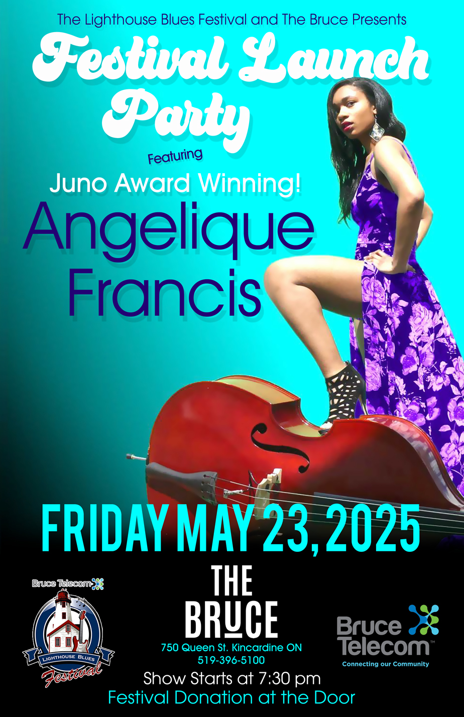 Join us for our Festival Launch Party on Friday May 23 at The Bruce Kincardine Downtown featuring Junon Award winner Angelique Francis. NO CHARGE but reserve your table in advance.