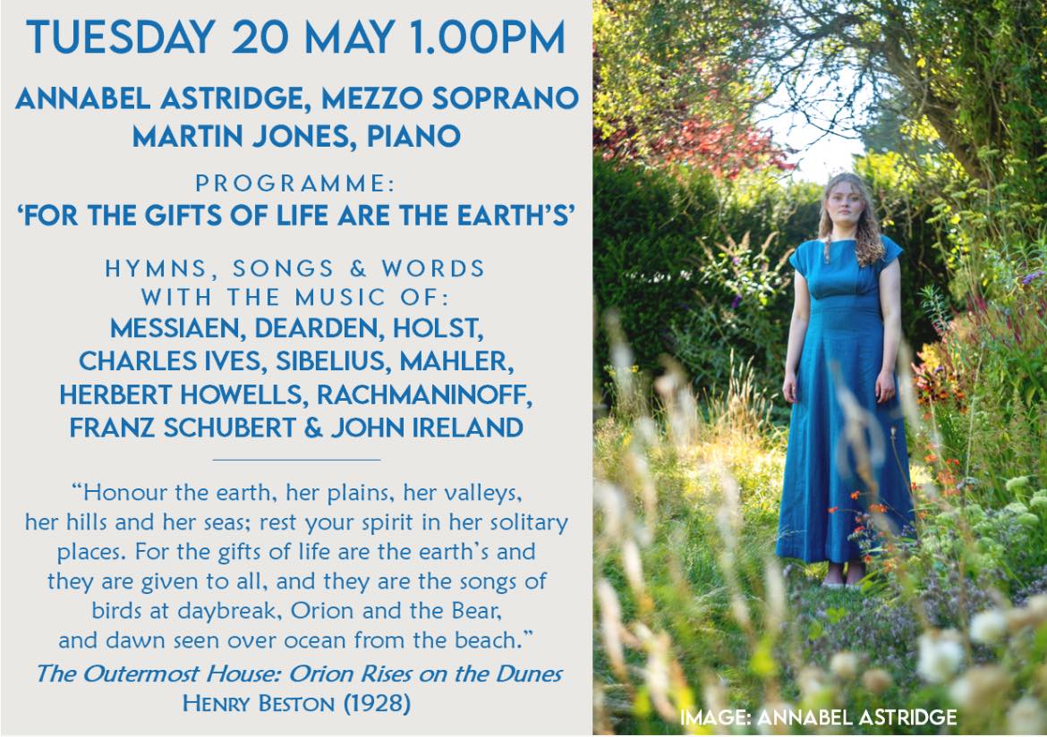 As the sun continues to shine, St Paul’s Church music recitals are now well into our Summer term programme.
Next week we welcome back Annabel Astridge (mezzo soprano) and accompanist Martin Jones (piano), for a new programme of music entitled ‘For the Gifts of Life are the Earth’s’. Featured works include Pourquoi? by Messiaen, songs from Holst’s Hymns from the Rig Veda, Walter de la Mare’s poem King David set to music by Herbert Howells and Earth’s Call, a poem by Harold Monro set to music by John Ireland.
Annabel graduated from Leeds University with a First Class degree in Music and has made solo performances widely across the UK, including at St Albans and Ripon Cathedrals and locally with the Bedfordshire Youth Opera. A flock of ducks and chickens keeps Annabel busy when she is not performing or doing the day job.
Her accompanist, Martin Jones is retired from a long career in the City of London where, despite professional commitments, he managed to gain a DipABRSM (Associated Board of the Royal Schools of Music) in piano performance in 2008. He now divides his time between Suffolk and London.
Annabel and Martin performed at St Paul’s in June of last year, giving a very well received recital that showcased Annabel’s mezzo soprano voice alongside Martin’s piano accompaniment superbly in the lovely acoustic space of the church - we are sure that concertgoers have much to look forward to next week.
A reminder that our Tuesday recitals start at 1.00pm with refreshments available from 12.00. They are free to enter with a minimum suggested donation of £5. Thank you for your continued support of these recitals and we look forward to seeing you again soon.
St Paul’s Concert Team
(Registered Charity 1134614)