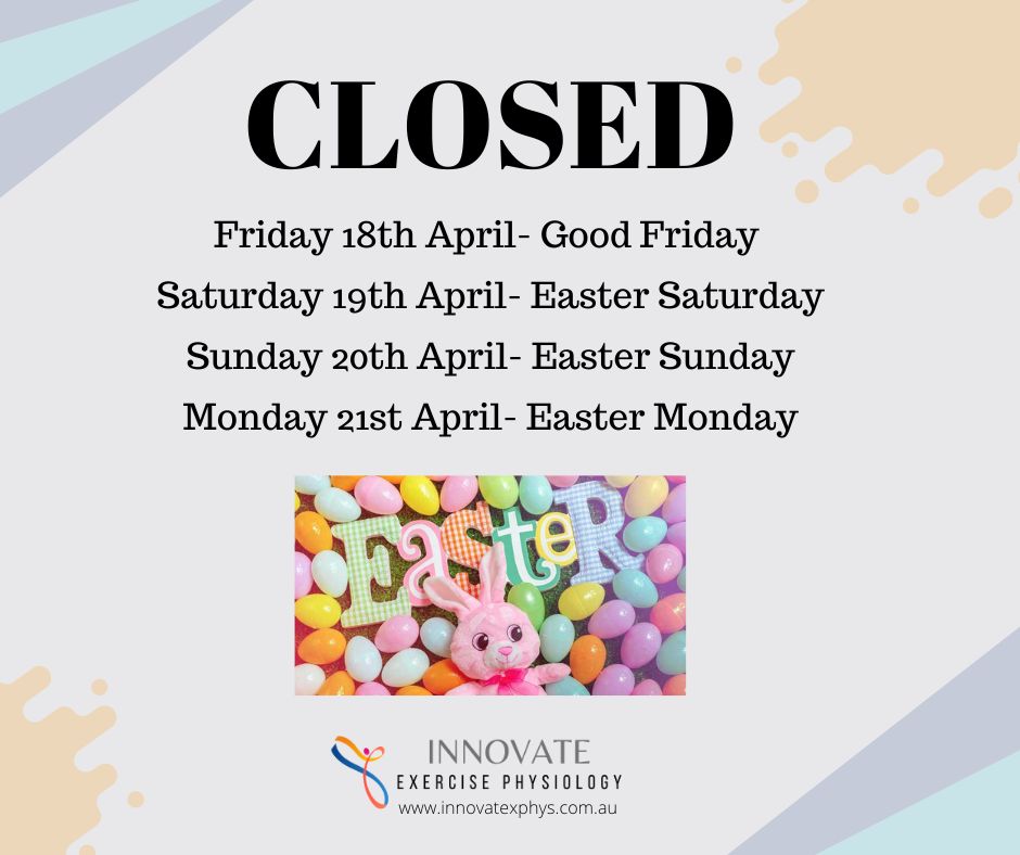 🐣 Easter Closure Notice 🐣
Innovate Exercise Physiology will be closed over the Easter long weekend – from Friday, Apri 18 to Monday, April 21st – to allow our team a well-deserved break and time with loved ones.
We'll be back to our usual schedule from Tuesday, April 22nd.
Wishing you all a safe, happy, and restful Easter! 🌸🐰
— The Innovate EP Team
