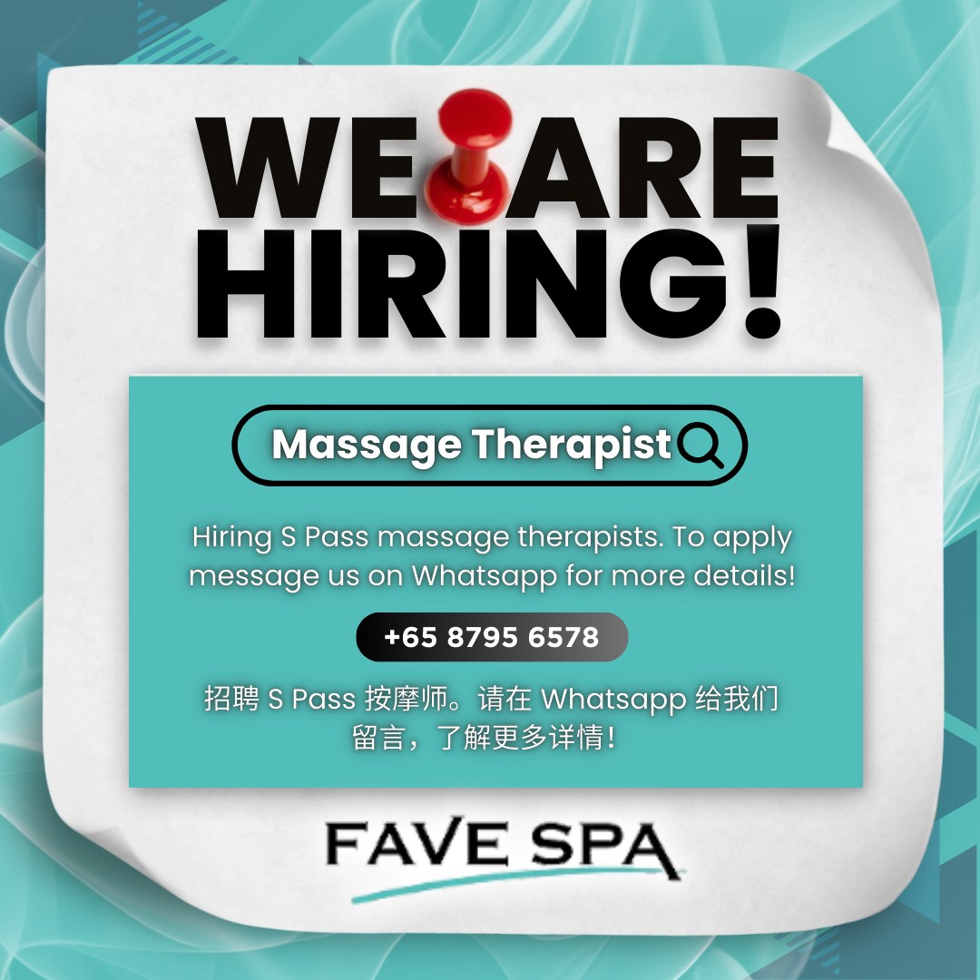 Work in a Positive Environment as a Massage Therapist. Fave Spa is curently looking to hire S Pass massage therapists. To apply message us on WhatsApp 8795 6578 for more details.
Fave Spa 在招聘S Pass按摩师。请在 Whatsapp 给我们留言,
了解更多详情!
— at Fave Spa.