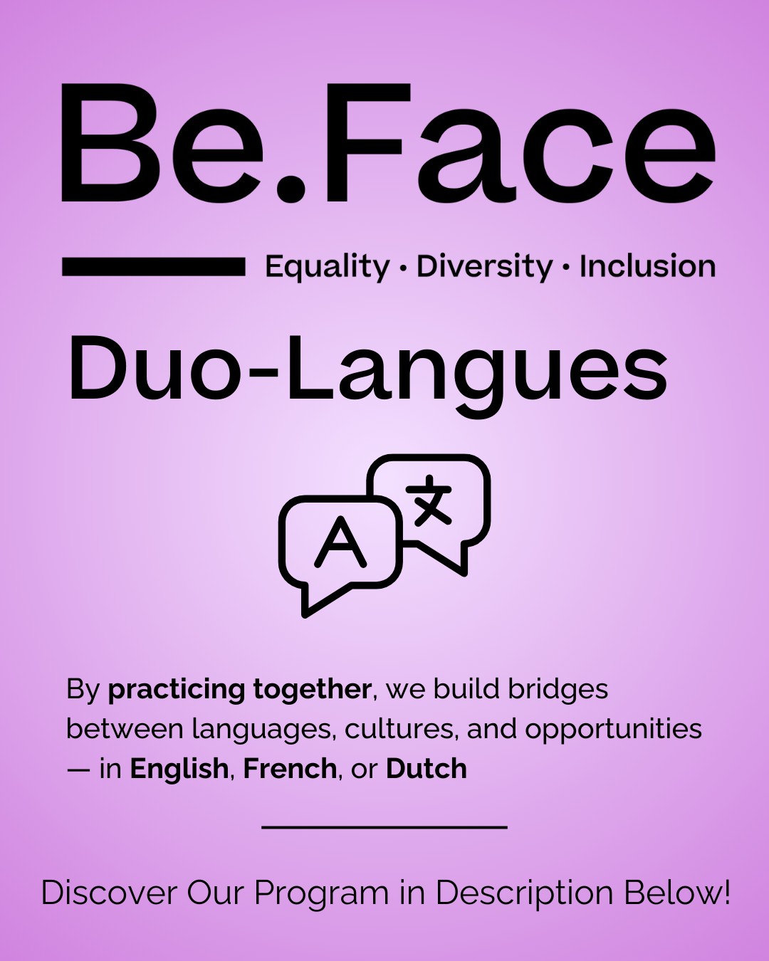 (EN)🌞 Duo-Langues is back for the summer! 🌍✨
Want to improve your French, English, or Dutch?
💬 Join Duo-Langues, our free tutoring program open to all our students and job seekers already enrolled in Be.Face programs!
🗓️ In July, August, and September, practice a language once a week for 1 month with a volunteer tutor from one of our member companies – in a relaxed, friendly environment, focusing on conversation and language practice.
🎯 Objectives?
✅ Build confidence in speaking
✅ Improve in an informal, supportive setting
✅ Expand your professional network and make progress on your projects!
📌 Limited spots available – don’t miss this great opportunity!
-------------
(FR)🌞 Duo-Langues revient cet été ! 🌍✨
Envie d’améliorer ton français, ton anglais ou ton néerlandais ?
💬 Rejoins Duo-Langues, notre programme gratuit de tutorat linguistique ouvert à tous nos étudiant·e·s et chercheur·euse·s d’emploi déjà inscrit·e·s chez Be.Face !
🗓️ En juillet, août et septembre, pratique une langue 1x/semaine pendant 1 mois avec un tuteur bénévole d’une entreprise membre – dans un cadre décontracté, bienveillant et propice aux échanges.
🎯 Objectifs ?
✅ Gagner en confiance à l’oral
✅ Progresser dans une ambiance informelle
✅ Étendre ton réseau pro et avancer dans tes projets !
📌 Les places sont limitées : ne manque pas cette belle opportunité !
#BeFace #DuoLangues #Networking #Langues #tutoring #étudiants #SoftSkills #skills #summerprograms #summer #summervibes #language #english #languagelearning #learning #learnenglish #learn #englishlanguage #study #belgique #education #students #jobseeker #jobsearch #job #jobsearching #career #goals