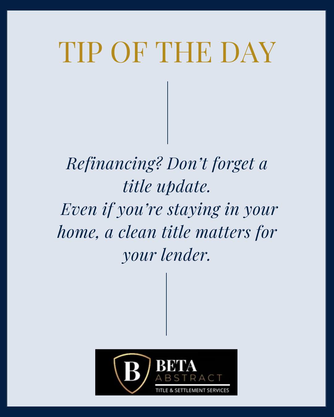🔑 Tip of the Day:
Refinancing your home? Don’t skip the title update.
Even if you’re not moving, your lender needs a clear title to close the deal smoothly.
We make the process seamless—so your refinance stays on track.
#TitleTip #RefinanceSmart #RealEstateClosings #TitleUpdate #HomeRefinance #RealEstateTips #NYRealEstate #TitleMatters #BetaAbstract