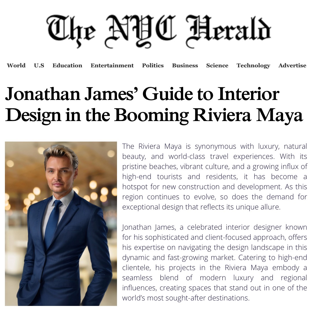 We're proud to announce our feature in the NYC Herald! 🗞️🌴
James Grey Interiors is thrilled to be spotlighted in the NYC Herald’s recent article: “Jonathan James' Guide to Interior Design in the Booming Riviera Maya.”
In this feature, we share our perspective on the region’s fast-growing design scene, how to approach furnishing and renovating in Riviera Maya, and the unique challenges and rewards of creating elevated spaces in paradise. ✨ Whether you're a homeowner, investor, or simply a design lover, there are valuable insights waiting for you in the article.
Read the full piece here:
🔗 https://thenycherald.com/jonathan-james-guide-to-interior-design-in-the-booming-riviera-maya/
#JamesGreyInteriors #RivieraMayaDesign #CuratedCaribbeanElegance #InteriorDesign #Mexico