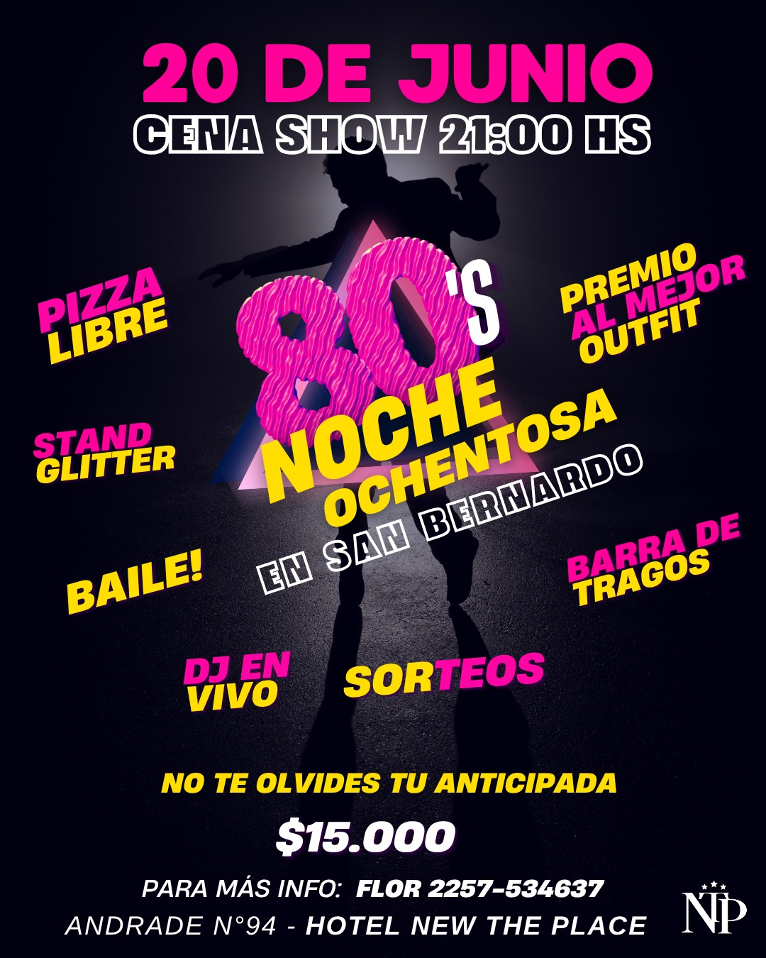 🎉 ¡VOLVÉ A LOS 80 POR UNA NOCHE EXPLOSIVA! 🎉
🕺💃 Fiesta Ochentosa en Hotel New The Place – San Bernardo
📅 20 de junio | 21 hs
⚡ Una noche, una sola oportunidad de volver a brillar como en los 80.
Luces, colores, ritmo y diversión asegurada desde el primer minuto.
🎶 DJ en vivo con todos los hits ochentosos
🍕 Cena incluida con pizza libre
🎭 Sorteos, desafíos, ¡y premios al mejor look retro!
💃 Pista de baile encendida, ambiente temático, y el mejor plan para cortar la rutina.
✨ Por solo $15.000 vivís una noche completa de fiesta, cena, show y recuerdos inolvidables.
📍 En el corazón de San Bernardo : Hotel New The Place – Andrade 94, esquina Chiozza.
🔥 Animate a romper la pista. Vení con tu mejor onda y sumate a la fiesta más esperada del año.
Vas a bailar, reír, compartir y gritar: “¡Qué noche ochentosa, por favor!”
🚨 Las entradas vuelan. No te quedes afuera.
📲 Guardá tu anticipada YA
📞 WhatsApp: 2257-534637
📸 Instagram: @hotelntheplace
🎁 Este 20 de junio, no mires cómo la pasan bien los demás… ¡Sé parte!
¡Guarda ahora tu entrada y preparate para romperla al ritmo de los 80!
Que noche nos espera TETE!