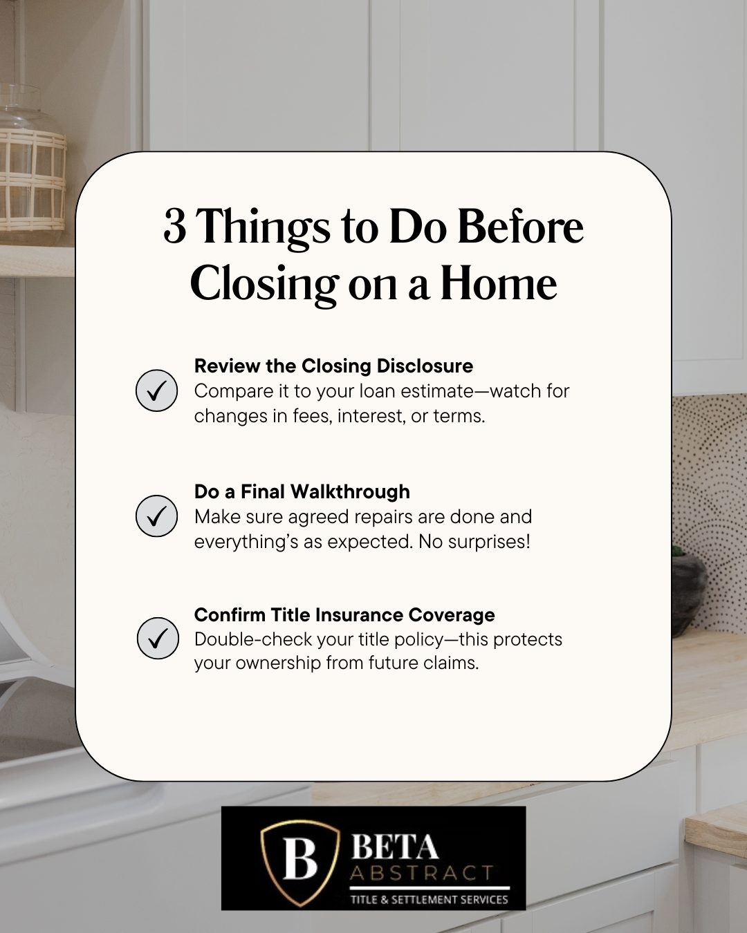 First time closing on a home? You’re not alone! 🙌
These 3 simple steps can save you stress (and money!) before the big day.
Need help? That’s what we do. Follow us today @beta_abstract 🏠
#TitleInsurance #HomeownershipTips #ClosingDayReady #ProtectYourInvestment #BetaAbstract