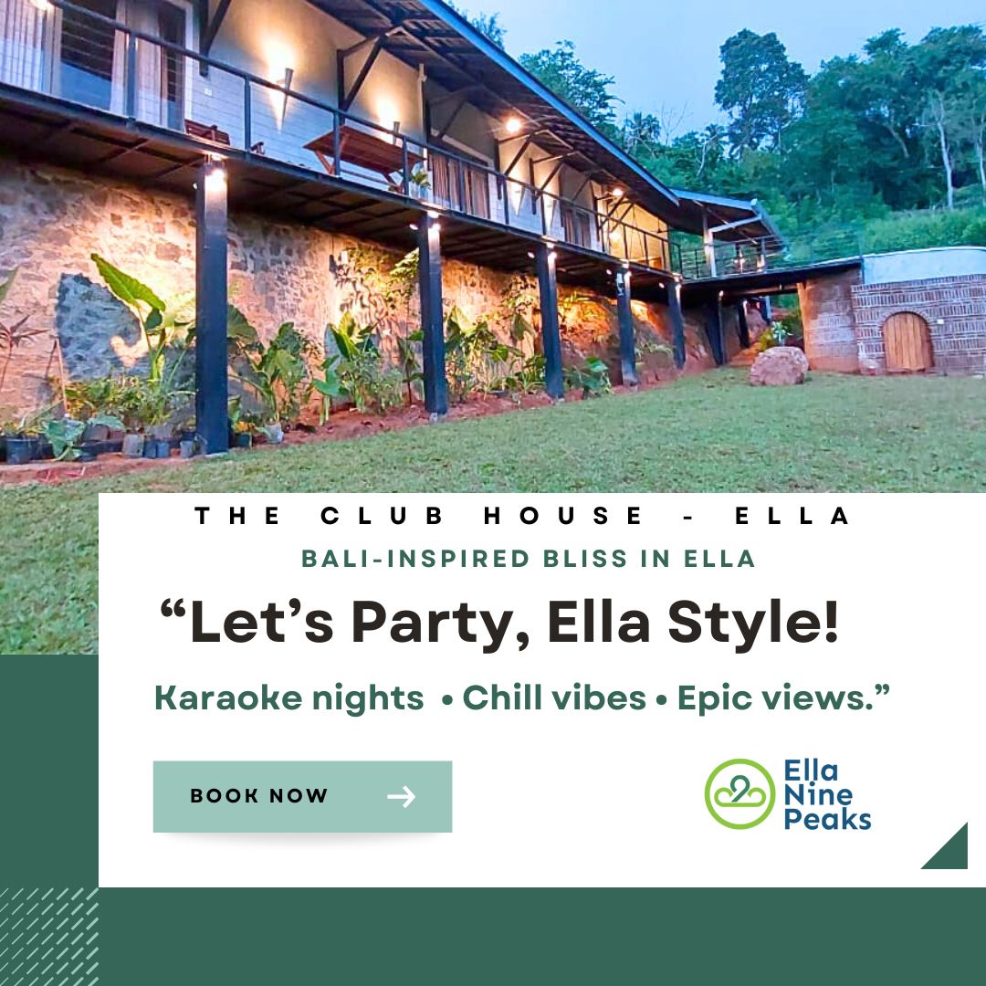 ✨ Escape to The Club House – Ella!
Just 12km from Ella town, discover Bali-inspired luxury, perfect for families or friends. Enjoy karaoke 🎤, wood-fired pizza 🍕, chill zones, a plunge pool with jets 💦, and breathtaking views of the Namunukula range 🏞️. Book the full villa or just a room!
📍 Limited May offers | FB from Rs 14,000 per person
📞 Hotline: +94 77 123 4567
🌐 www.ninepeaksgroup.com
#EllaNinePeaks #EllaSriLanka #ClubHouseElla #EllaVilla #NatureStay #BaliVibes #GroupGetaway #KaraokeNights #EllaEscape #SriLankaTravel #PlungePoolVibes