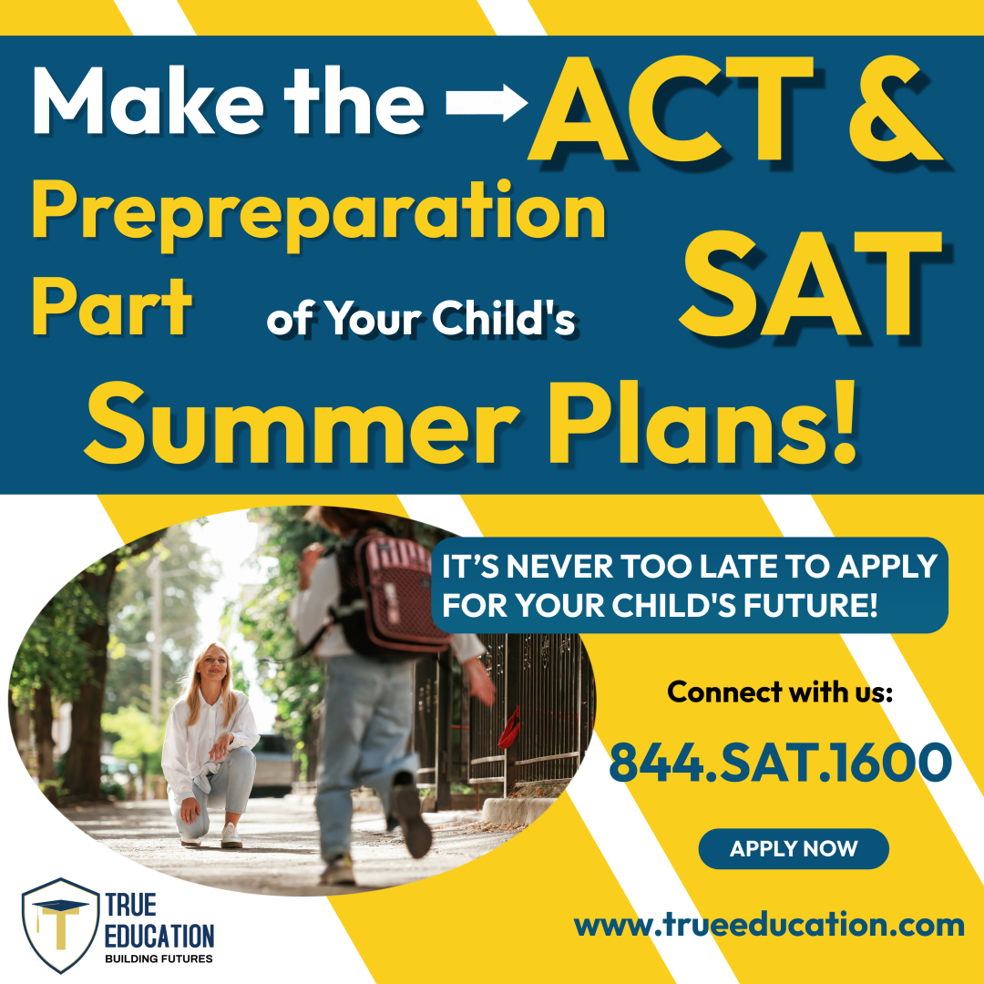 📚 Make Test Prep a Smart Part of Summer! ☀️
Summer isn't just for vacations—it's the perfect time to help your child get ahead! Incorporating ACT and SAT prep into their summer routine can boost confidence, improve scores, and reduce stress when test season arrives.
✅ Flexible study time
✅ No school distractions
✅ Big payoff in the fall
🎯 Give your student the edge they need—start prepping this summer!
True Education is here to help, give us a call 844.SAT.1600 or visit us at www.trueeducation.com
#summergoals #summergoals #summergoals☀️
#SATPrep #ACTPrep #SummerSuccess #CollegeBound #TestReady