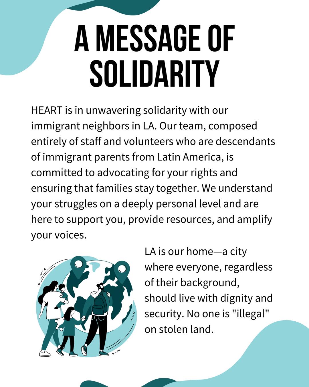 ⨠We are the descendants of immigrants, standing with immigrants. āØ
At HEART, our roots run deep in the Latin American immigrant experienceāand our commitment to justice runs even deeper. Weāre here to uplift, protect, and fight for our communities in the face of fear and uncertainty.
š You are not alone.
š¢ You are seen.
š” You belong.
#ImmigrantJustice #WeAreLA #NoOneIsIllegal #CommunitySolidarity #HEARTforHousing #DefendDignity