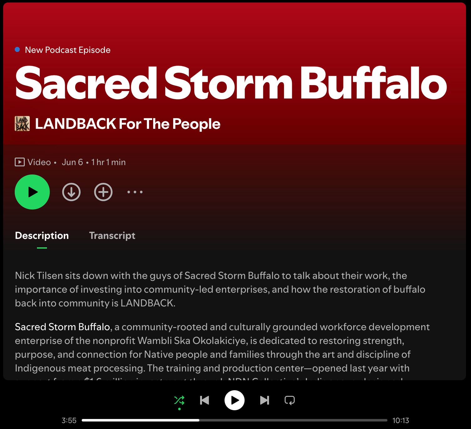Listen on Spotify and add it to your playlist! Nick Tilsen joins the passionate team at Sacred Storm Buffalo to discuss their mission, the power of investing in community-led enterprises, and how the restoration of buffalo into their rightful place in the community embodies the spirit of #LandBack.
👉🏾 https://open.spotify.com/episode/0Isf8a43WjCOwBjsGcynNF?si=akDe59DfQK6X1Zc5nVLMDw