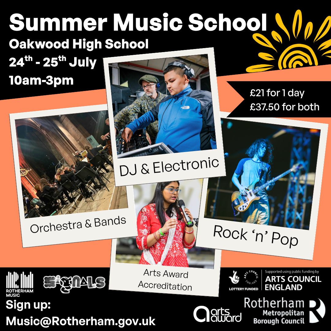 Our Summer Music School returns soon!
On 24th and 25th July, we'll be hosting summer music school sessions from 10am-3pm. We have a range of activities available, from Orchestra and bands, to Rock and Pop, and even DJ and Electronic!
Also this year, we have arts award accreditation available for any students of our summer school. Each day you can devote yourself to up to 2 musical disciplines from these categories and end the camp with an Arts Award
*Discover Level if you do 1 day, and 'Explore' level qualification if you do both.
*Note: Discover is not a regulated award but Explore is.
Come and explore your creativity and meet other young creatives guided by our teachers and experts and get yourself a qualification while you have fun doing it!
£21 for 1 day or £37.50 for both days.
For more information and to sign your child up email us at:
music@rotherham.gov.uk
#localmusic #community #Music #creativeopportunities #RotherhamIsWonderful #talent #local #youngmusicians #makemusic #youth #RMBC #musiceducation #southyorkshire #youngcreatives #musicianlife #piano #strings #Guitars
