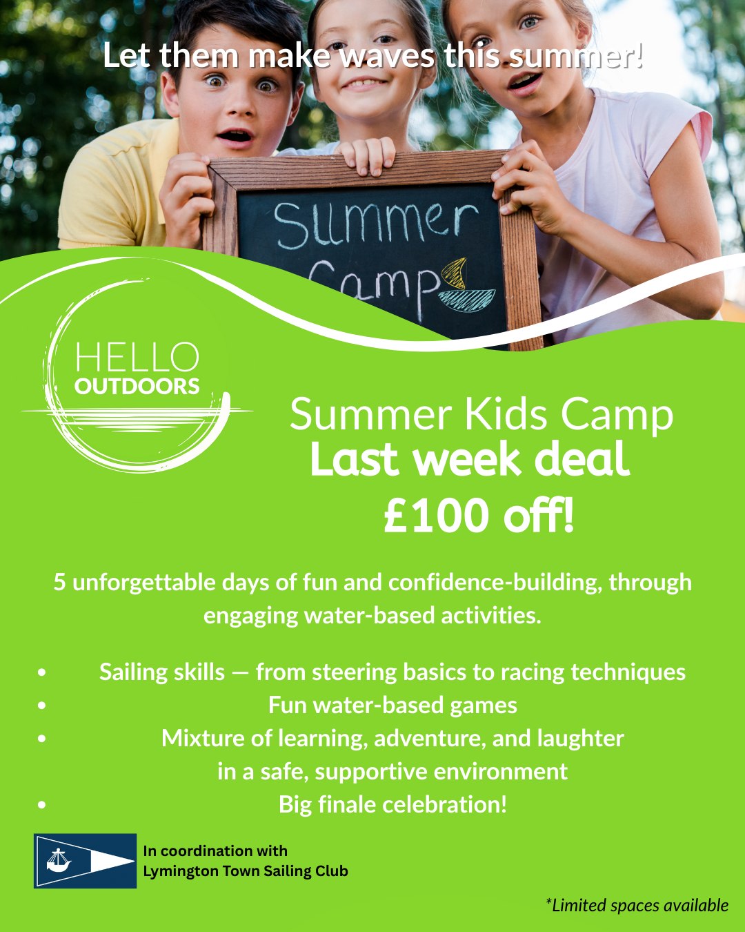 Last week of the Summer Camps is here and we have a deal with £100 off the price!
Get in while you can and enjoy a week of sailing, paddle boarding, swimming and fun!
Check out our Bio for more details!!
