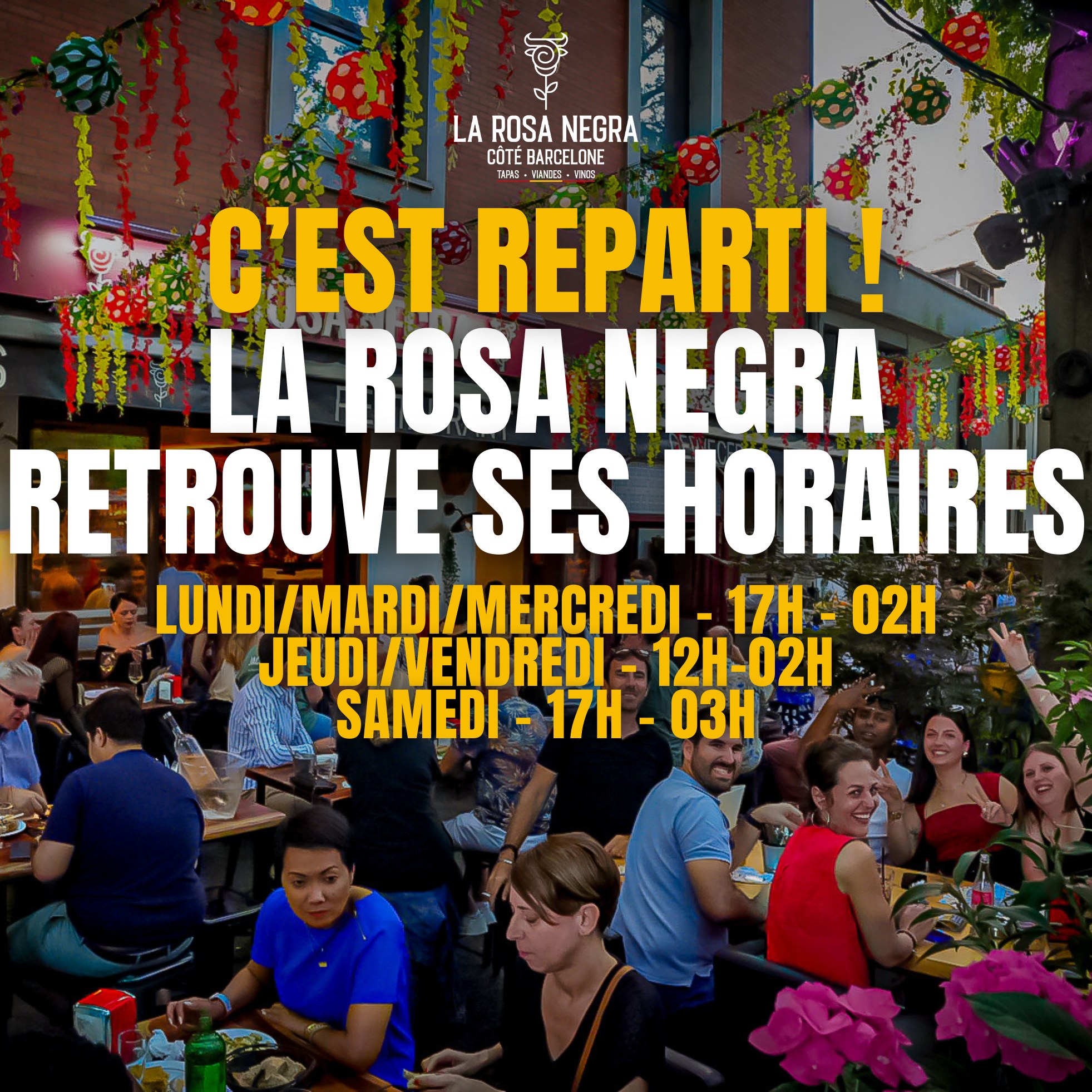 🎉 ÇA Y EST, C'EST REPARTI !
La Rosa Negra Côté Barcelone retrouve ses horaires habituels 🔥
🕒 LES HORAIRES DE TOUJOURS, CEUX QUI FONT PLAISIR :
LUNDI / MARDI / MERCREDI→ 17H - 02H
JEUDI / VENDREDI → 12H - 02H
SAMEDI → 17H - 03H
Les tablées bruyantes, les tapas qui défilent, les verres qui s’entrechoquent… tout est là, comme on aime 💃🍻
On n’attend plus que toi.