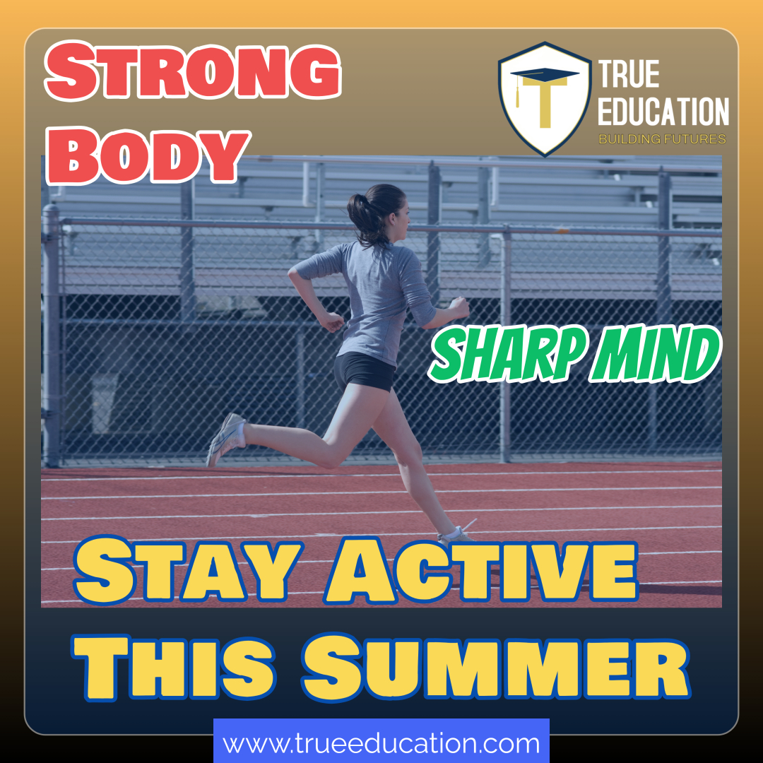 🏃♀️☀️ Stay Active, Stay Sharp—All Summer Long!
At True Education, we believe learning doesn’t stop at the classroom door—and neither does growth. Physical activity plays a huge role in keeping minds sharp, energy high, and confidence strong.
This summer, we encourage all students to:
✔️ Get moving—walk, bike, stretch, or play
✔️ Try new outdoor activities or sports
✔️ Stay off screens and explore nature
✔️ Keep body and mind in balance
Your brain learns better when your body is energized. So while you're sharpening those academic skills, don’t forget to move!
💪 Let’s make this summer one of strength, learning, and well-being.
#SummerBalance #summerbalance #MoveLearnGrow #movelearngrow