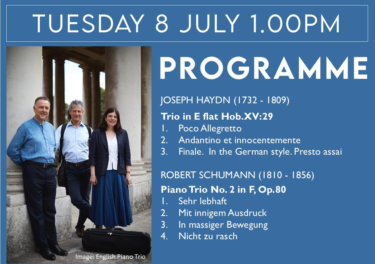 Our next free recital is on Tuesday 8th July at 1.00pm when we are delighted to be welcoming the English Piano Trio to St Paul’s Church!
A firmly established ensemble, who have performed regularly on London and European concert platforms, the English Piano Trio is made up of violinist Jane Faulkner, cellist Pal Banda and pianist Timothy Ravenscroft. The players are well known exponents of the classical repertoire,
and have presented complete Haydn, Mozart and Beethoven programmes at London’s South
Bank.
The Trio enjoys performing works from the 20th and 21st centuries and has been involved with
the commissioning and recording of this repertoire. Their CD (Naxos) of music by Sir Malcolm Arnold was part of a Gramophone Award winning series. The Trio is also well known for
collaborating with other performers, both musicians and actors, bringing theatre and live music together, dramas which have been performed in venues throughout Britain. For music festivals they presented ‘On the Danube’, a musical trip down the great river with Timothy West, narrator. At the Usher Hall, Edinburgh, a programme of the music of Shostakovich was coupled with verse by the Russian poet Anna Akhmatova. They also have an imaginative Mozart evening featuring the trios and piano quartets and ‘Beethoven – the Man and his Music’ which had its
premiere at GLive, Guildford, in 2024.
The remainder of the term at St Paul’s Church:
We are on the final straight in our summer term series and our autumn programme of recitals
will be available at our Open Day Festival on Saturday July 12th. Finally, please note that the
start of the organ recital on Saturday July 12th has been moved from 12.00 noon to 1.00pm to fit
with the schedule of the Open Day.
Thank you for your continued support of our recitals at St Paul’s, which helps the musicians who come to perform and brings valuable income to the church. Recitals are free with a retiring
collection, suggested £5.00. All Welcome!
St Paul’s Concert Team
(Registered Charity Number: 1134614)