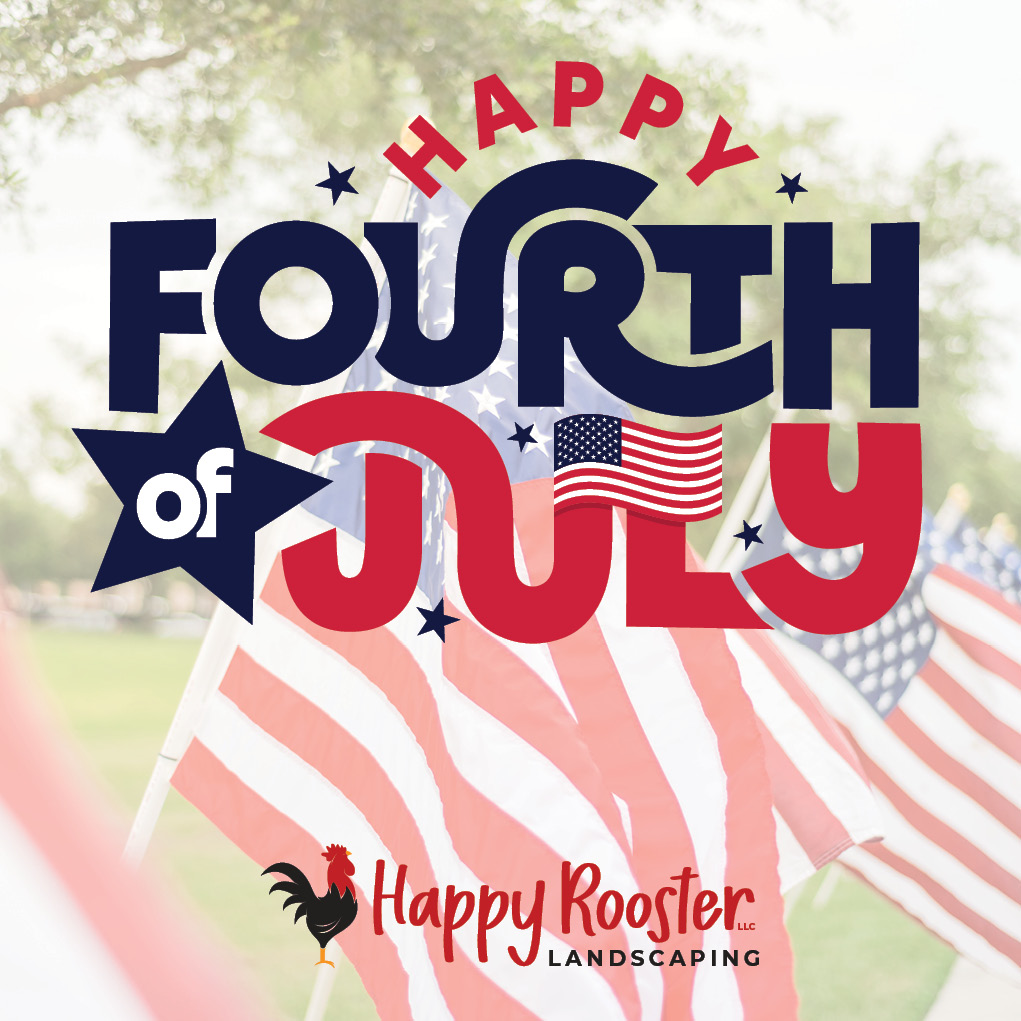 Here’s to backyard BBQs, fireworks, and fresh-cut grass under your feet. Happy Independence Day from all of us at Happy Rooster Landscaping!
Thinking about transforming your backyard into the perfect party spot? We’re ready when you are — let’s make it happen! www.HappyRoosterLandscaping.com
#FourthOfJuly #StarsStripesAndShrubs #YardGoals #RedWhiteAndMowed #happyroosterlandscaping