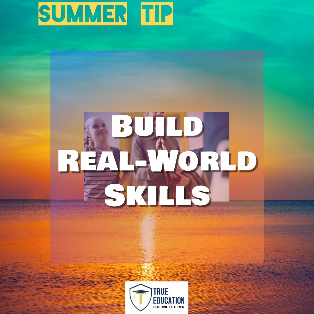 From True Education
Build Real-World Skills🌎
Practice writing, problem-solving, or critical thinking through summer projects, reading, or part-time jobs. These skills matter beyond the classroom.
📘 Ready to make the most of summer?
Let True Education help you turn the break into a boost!
#SummerSuccess #summersuccess #collegeprep #collegeprepster #collegeprepping #AcademicGoals #academicgoals