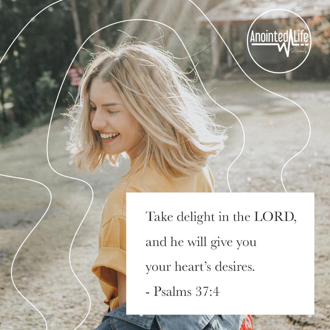 Trust in the Lord and do good; dwell in the land and enjoy safe pasture. Take delight in the Lord, and he will give you the desires of your heart. Commit your way to the Lord; trust in him and he will do this: He will make your righteous reward shine like the dawn, your vindication like the noonday sun.