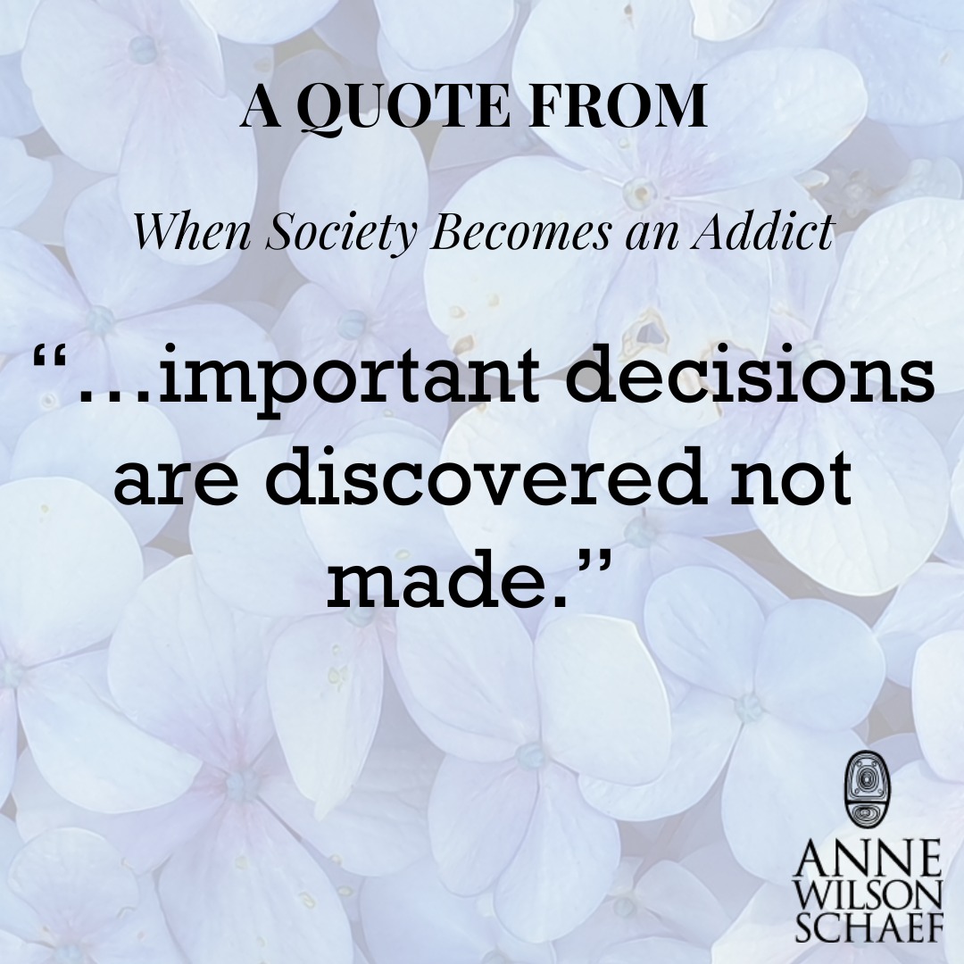 …important decisions are discovered not made. #DecisionMaking #livinginprocess #spirituality