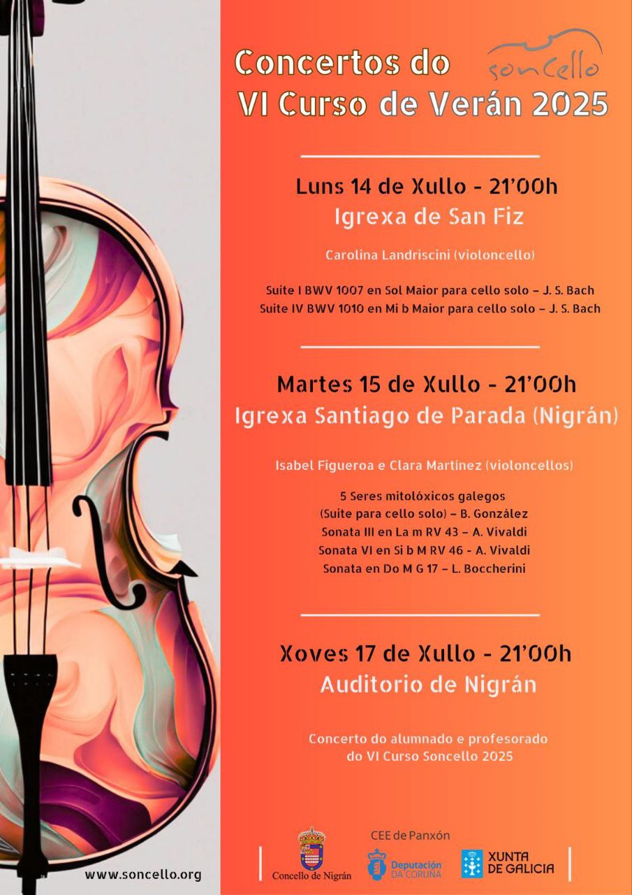 Queridos soncelleros e soncelleras. Compartímosvos o cartel dos concertos que se celebrarán ao longo do VI curso de verán Soncello. Temos uns programas super interesantes co violoncelo como protagonista (como non...) Todos os concertos son gratuítos con entrada libre ata completar aforo. Non volos perdades!
www.soncello.org
Cultura da Deputación da Coruña @concello_nigran @ceepanxon