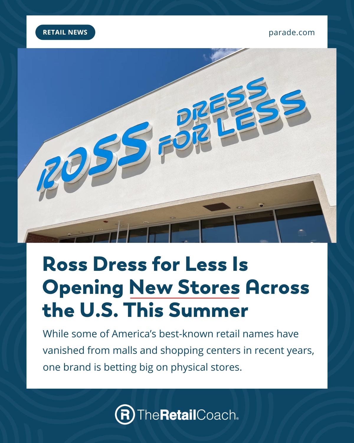 Ross Dress for Less just announced another major expansion for this month! In this year alone, the company plans to open approximately 90 new stores 👗 Great news for Brick-and-Mortar retail and community retail growth across the country!
Check out the article here:
https://parade.com/news/ross-dress-for-less-opening-new-stores-across-us-summer-2025
-
#TheRetailCoach #RetailRecruitment #25YearsofRetail #EconomicDevelopment #CommunityDevelopment #WeRecruitRetail #RetailGrowth #Retail360 #RetailTrends #InTheNews #RetailNews #RossDressForLess #StoreOpenings