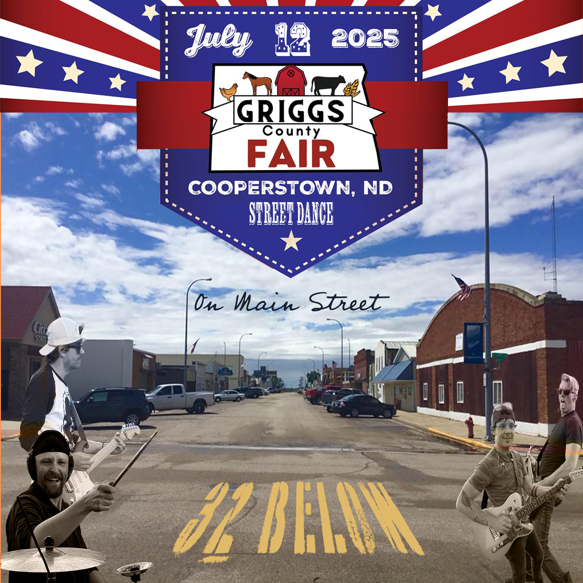7.12.25 - Street Dance - Cooperstown, ND. The Griggs County Fair is going on. Make sure you get a corn dog, watch the rodeo, and come make some memories with us on Main Street! #32below #nd #streetdance #cooperstownnd #rodeoafterparty