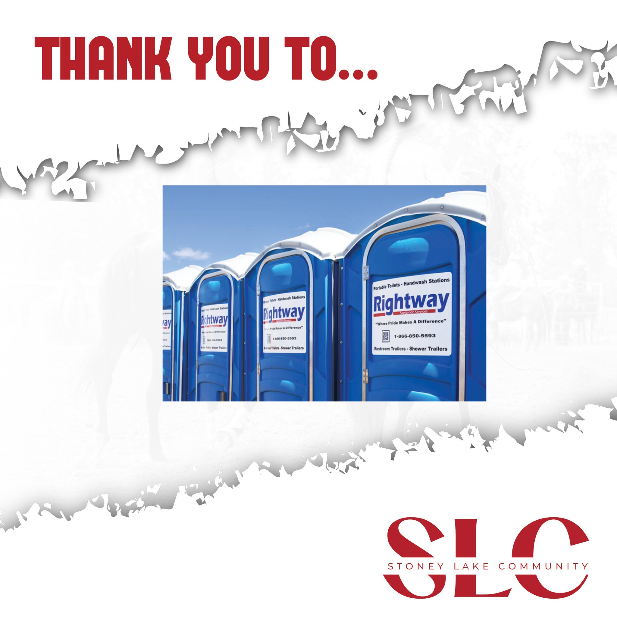 💪 Thank You, Rightway Sanitation Services! 💪
Let’s be honest — rodeo weekends wouldn’t be the same without the behind-the-scenes services that keep things clean and running smooth, and that’s why we’re so grateful for Rightway Sanitation Services!
Your support (and your essential services!) helped make our grounds more comfortable and our event more enjoyable for everyone involved. You might not always be in the spotlight, but we see you and we appreciate you.
Thanks for keeping Stoney Lake fresh and functional!