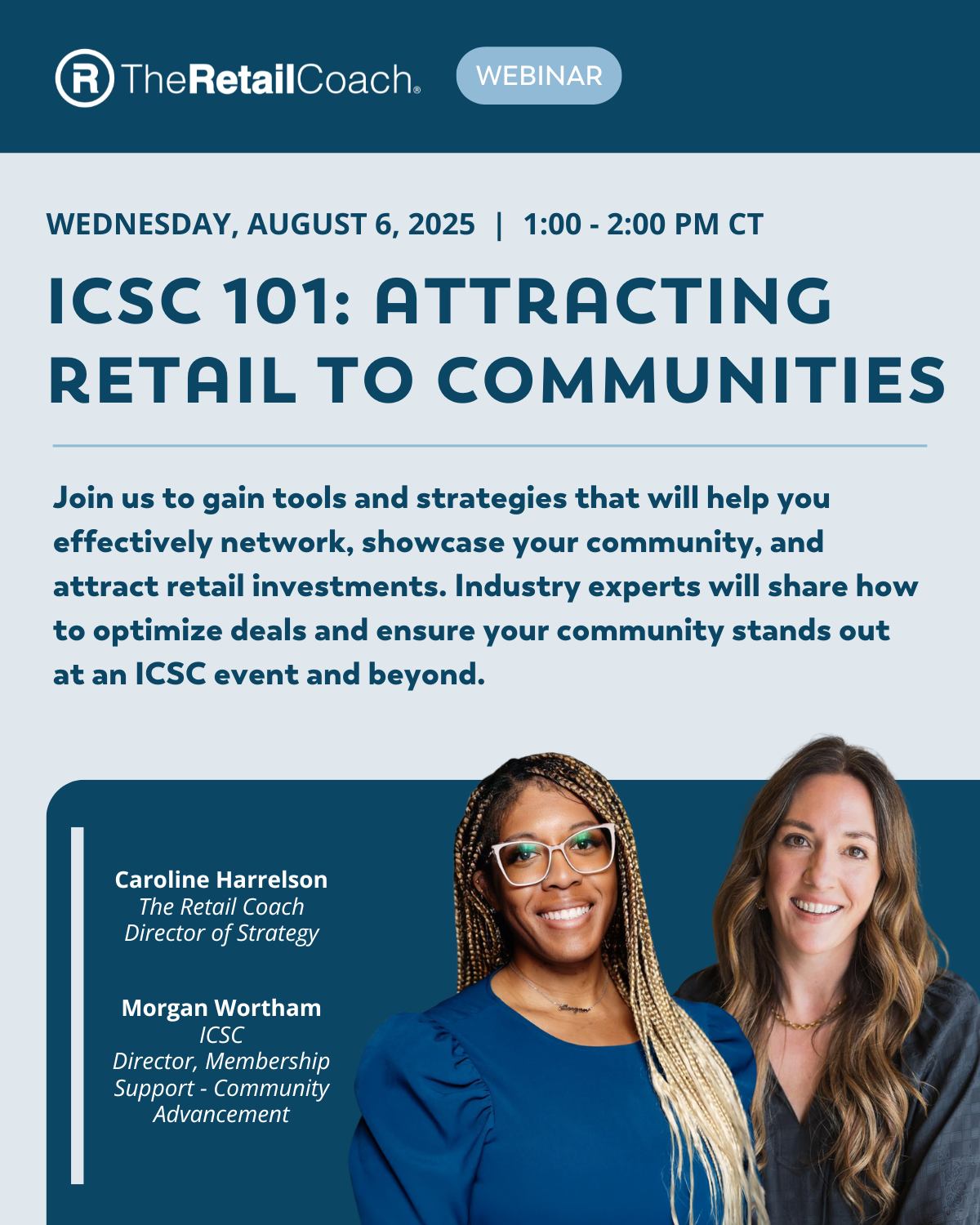 Are you attending an upcoming ICSC event or considering budgeting for one next year? Join Caroline and Morgan Wortham on ICSC’s upcoming webinar to hear strategies for attracting retail to your community!
Find out more and register here:
https://www.icsc.com/attend-and-learn/events/details/icsc-101-attracting-retail-to-communities-2025
-
#TheRetailCoach #RetailRecruitment #25YearsofRetail #EconomicDevelopment #CommunityDevelopment #WeRecruitRetail #RetailGrowth #Retail360 #Webinar #ICSC