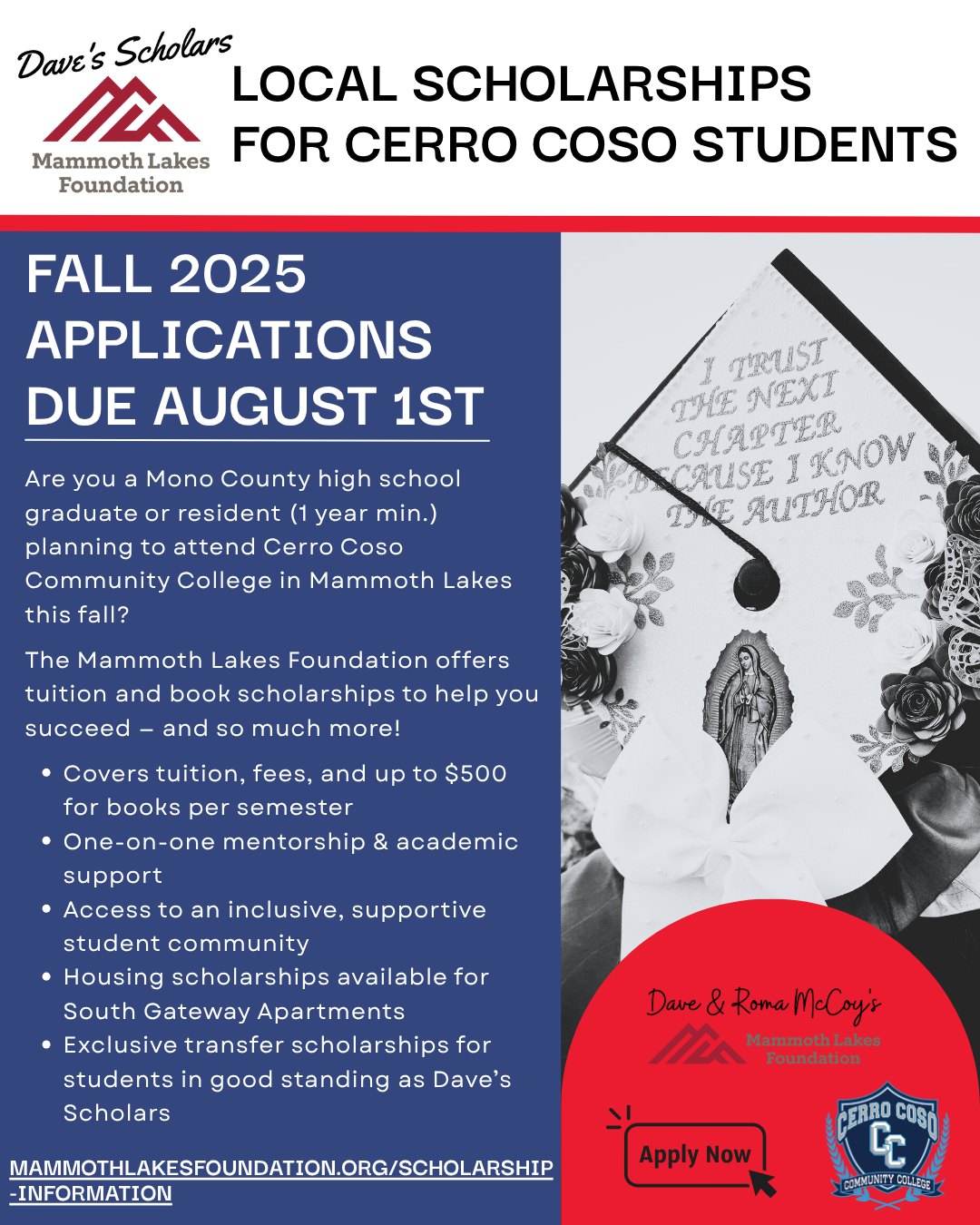 🎓 Ready to take the next step in your education?
Mono County high school grads and residents— Mammoth Lakes Foundation scholarships are here to support your journey at Cerro Coso Community College Mammoth campus!
📚Tuition & books covered
❤Mentorship & support
🏫Exclusive transfer scholarships for Mammoth Lakes Foundation Dave's Scholars
🏞Learn and grow in right here in the Eastern Sierra
📝Apply now for Fall 2025! Applications due August 1st.
https://www.mammothlakesfoundation.org/scholarship-information
Reach out to Scholarship Coordinator Elizabeth at elizabeth@mammothlakesfoundation.org or 760-934-3781 if you have questions about your eligibility or need help.