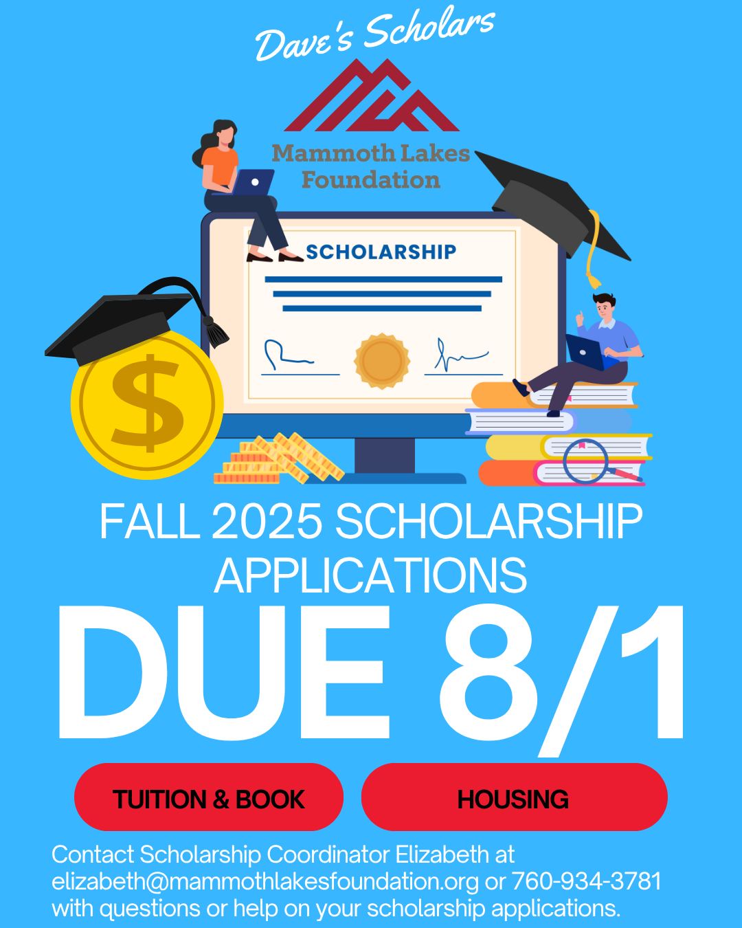 🎓 Attention Cerro Coso Community College Bishop and Mammoth Lakes Students!
Applications are OPEN for the Mammoth Lakes Foundation’s Fall 2025 Scholarships—but don’t wait! 📅 Applications are due Friday, August 1, 2025 – that's just a little over a week away!
What’s available?
📚Tuition & Book Scholarships for both new and returning students
🏘Housing Scholarships (availability based on space)
🏫Transfer Scholarships for Dave’s Scholars continuing at 4‑year colleges
✅ Who's eligible? Mono County residents (1‑year minimum) or graduates of Mono County high schools. For full details and applications, see our Scholarship Information page: https://www.mammothlakesfoundation.org/scholarship-information