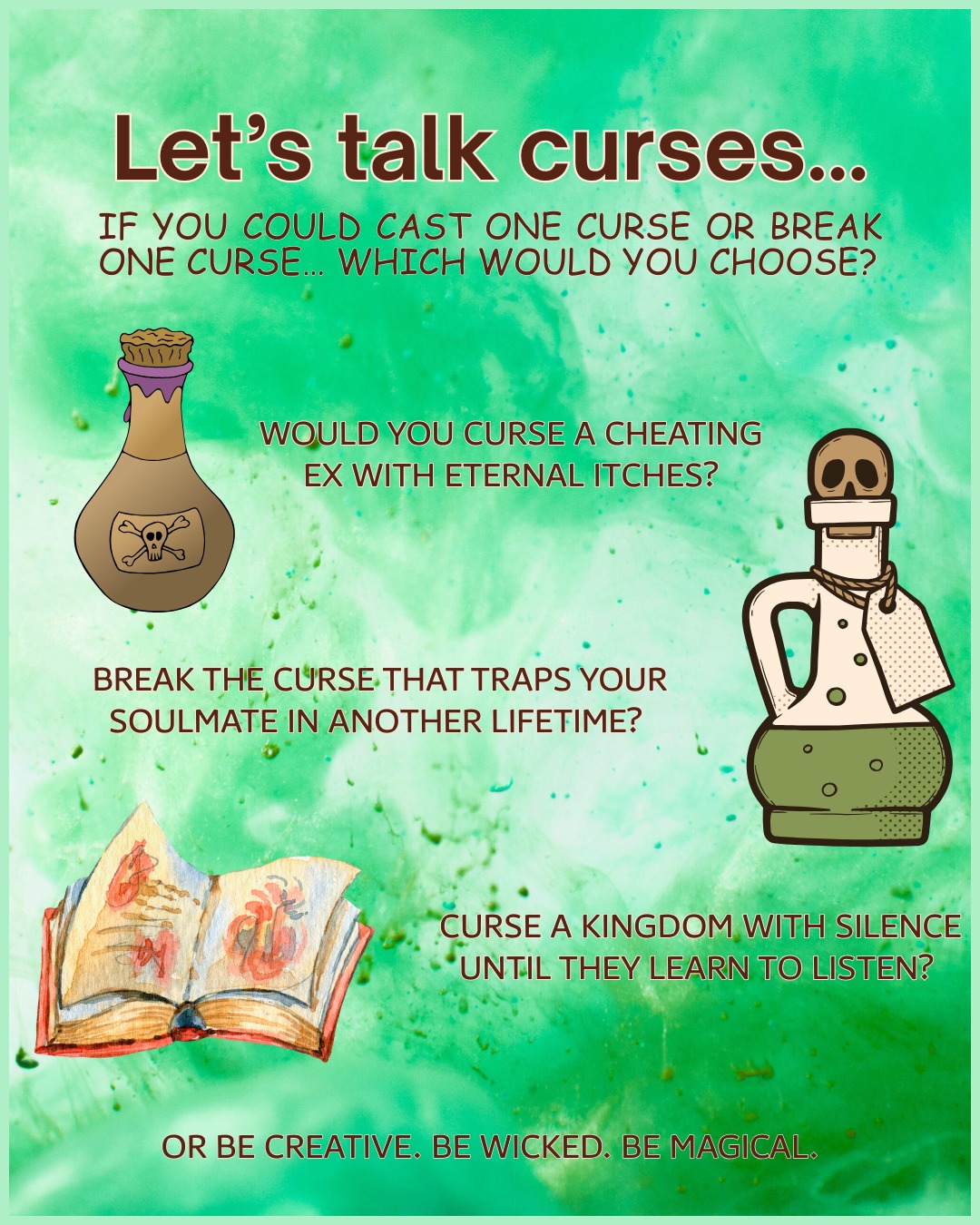 🖤 Let’s talk curses... 🖤
If you could cast one curse, or break one, what would you choose?
Would you curse a cheating ex with eternal itches?
Break the curse trapping your soulmate in another life?
Curse a kingdom with silence until they learn to listen?
That last one might sound familiar if you've read Healing Elixirs and Wicked Crows… 👀
Because in the Everland Woods, every curse demands something back.
Drop your answer in the comments. Be bold. Be wicked. Be magical.
#HealingElixirsAndWickedCrows #DarkRomantasy #CurseBreaker #FantasyReads #WitchyVibes #FaeMagic #Bookstagram #AuthorLife #InteractiveBookPost #LSEmbers