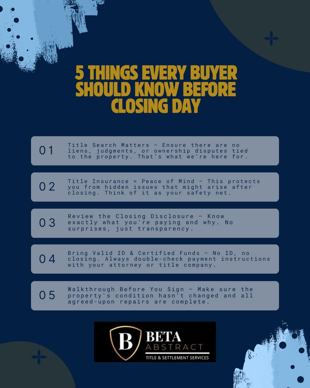 🔑 Closing soon? Don’t skip the essentials.
Here are 5 things every buyer should know before the big day — because peace of mind starts with being prepared.
At Beta Abstract, we guide you through every step so nothing gets overlooked. 📄🏡
#ClosingDayChecklist #TitleInsurance #RealEstateTips #HomeBuying #TitleCompany #HomeClosing #KnowBeforeYouClose #BetaAbstract