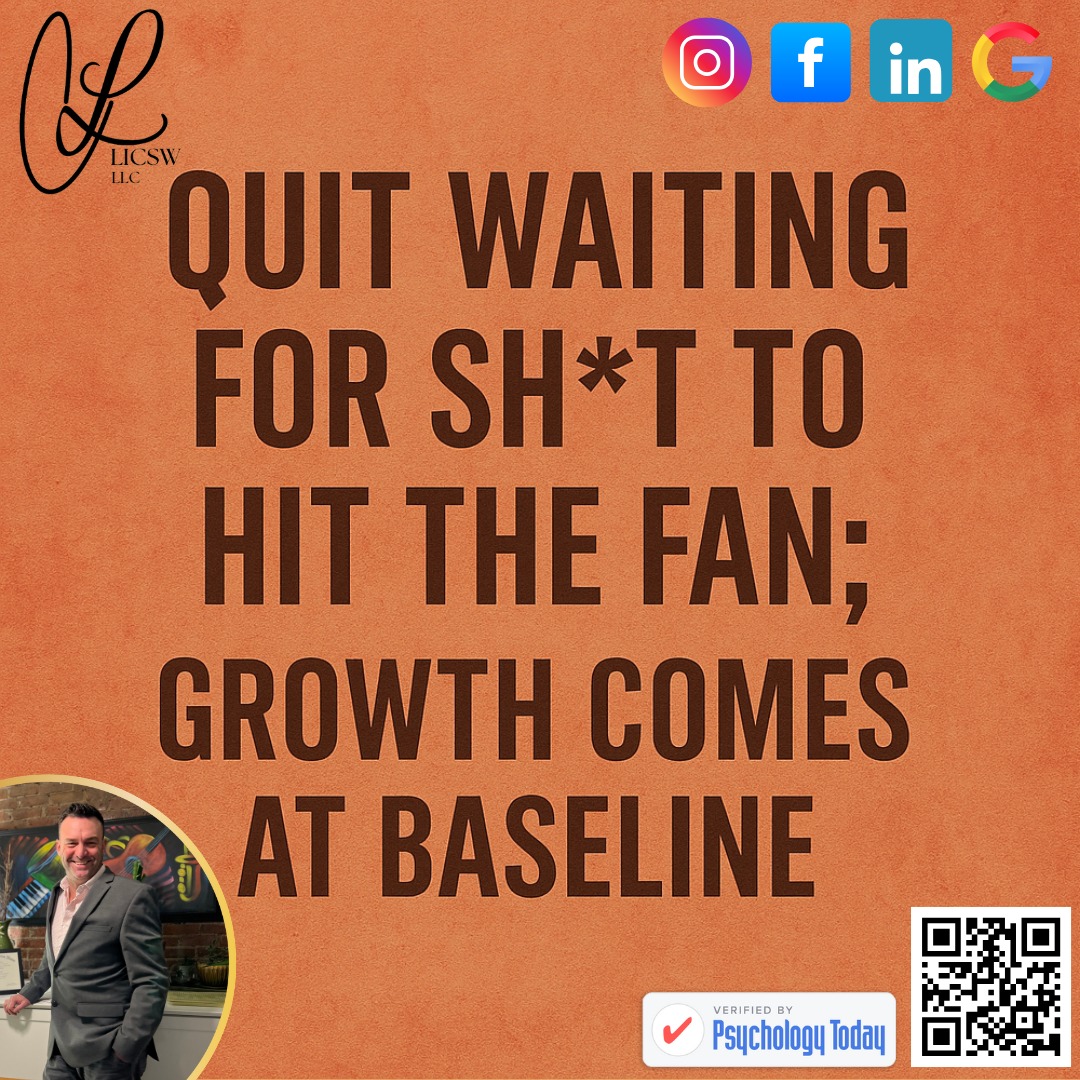 Why wait for the "life" to hit the fan to seek support? Sustainable growth is most likely experienced when we are at or above baseline. Learn More. Link in Bio.
Welcoming new clients to support! Schedule a free intro session.
Chris Lauzon, LICSW
Therapist
Boston, Massachusetts
#MentalHealth #SelfCare #PersonalGrowth #MentalWellness #Mindfulness #SelfLove #EmotionalHealth #OldMentalMuscle #NewMentalMuscle #GrowthMindset #SelfImprovement #StressRelief #PositiveVibes #MentalStrength #SelfAwareness #WellBeing #MindsetMatters #ProactiveHealth #SelfDiscovery #MentalClarity #Notate #Massachusetts #Therapist #LICSW #JudgementOfSelf #SelfJudgement #InternalConflict #ADHD #MentalHealthMaintenance #Proactivity
